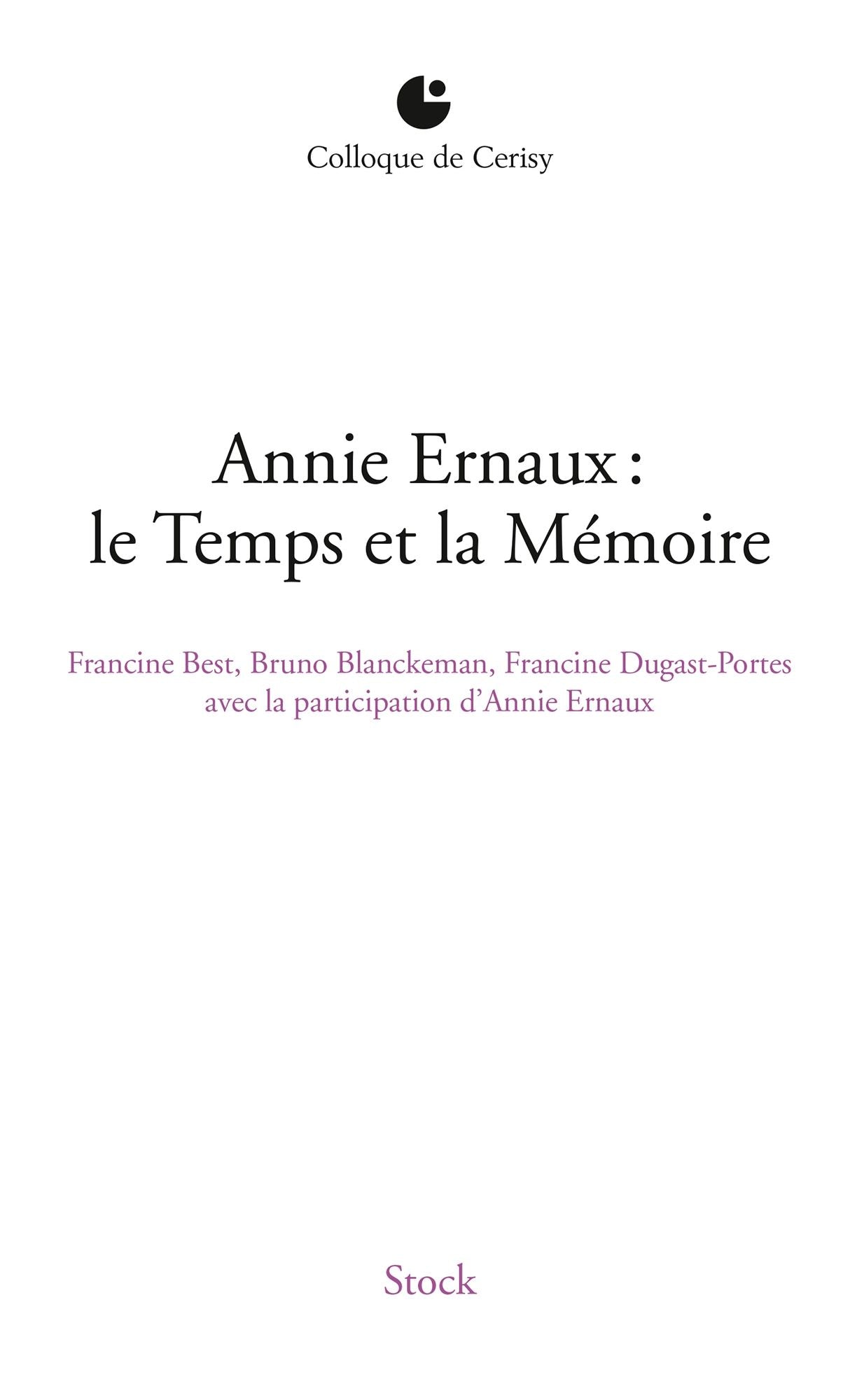 Annie Ernaux: Le Temps de la démesure