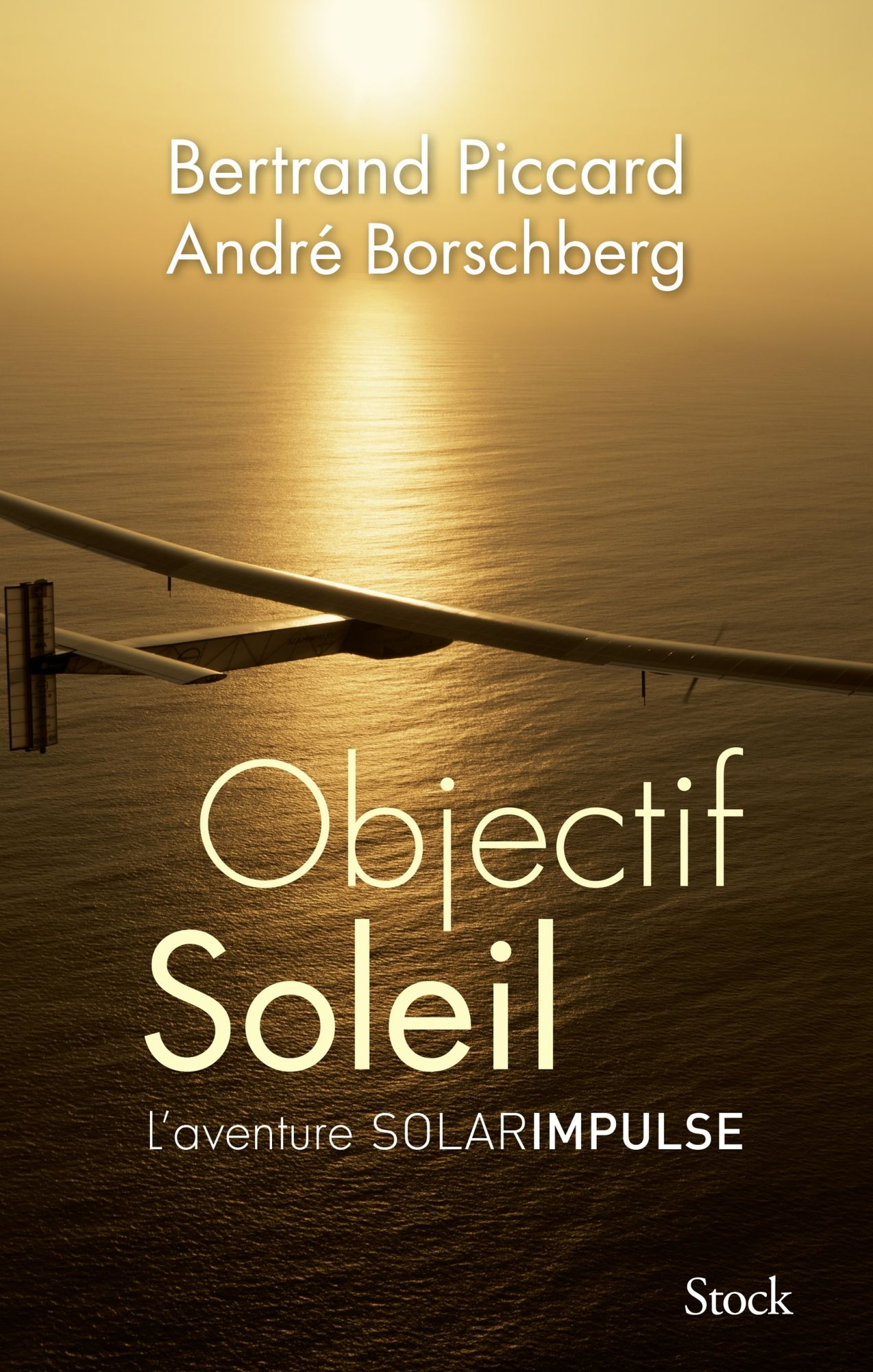 Objectif Soleil: Deux hommes et un avion