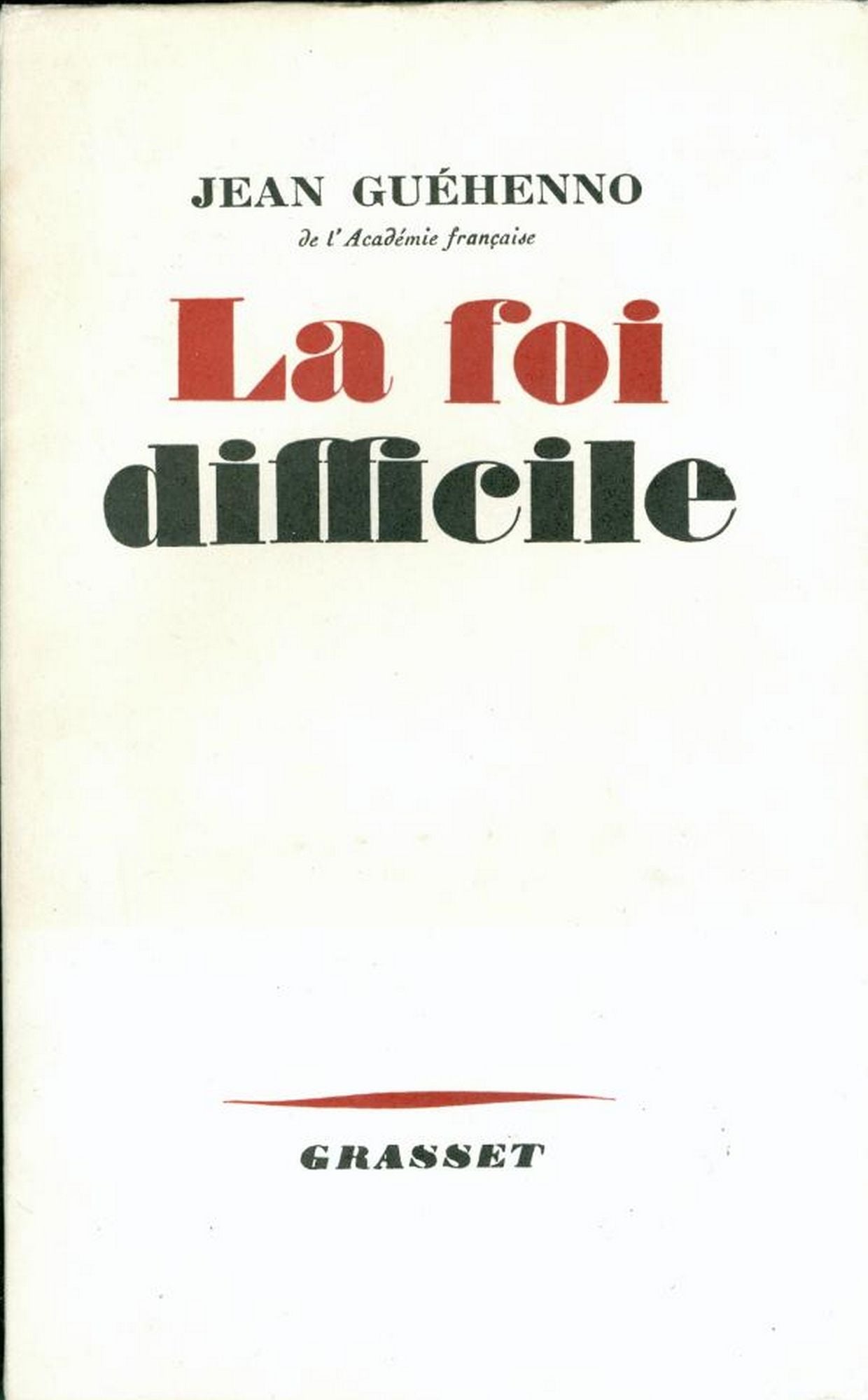 La foi difficile