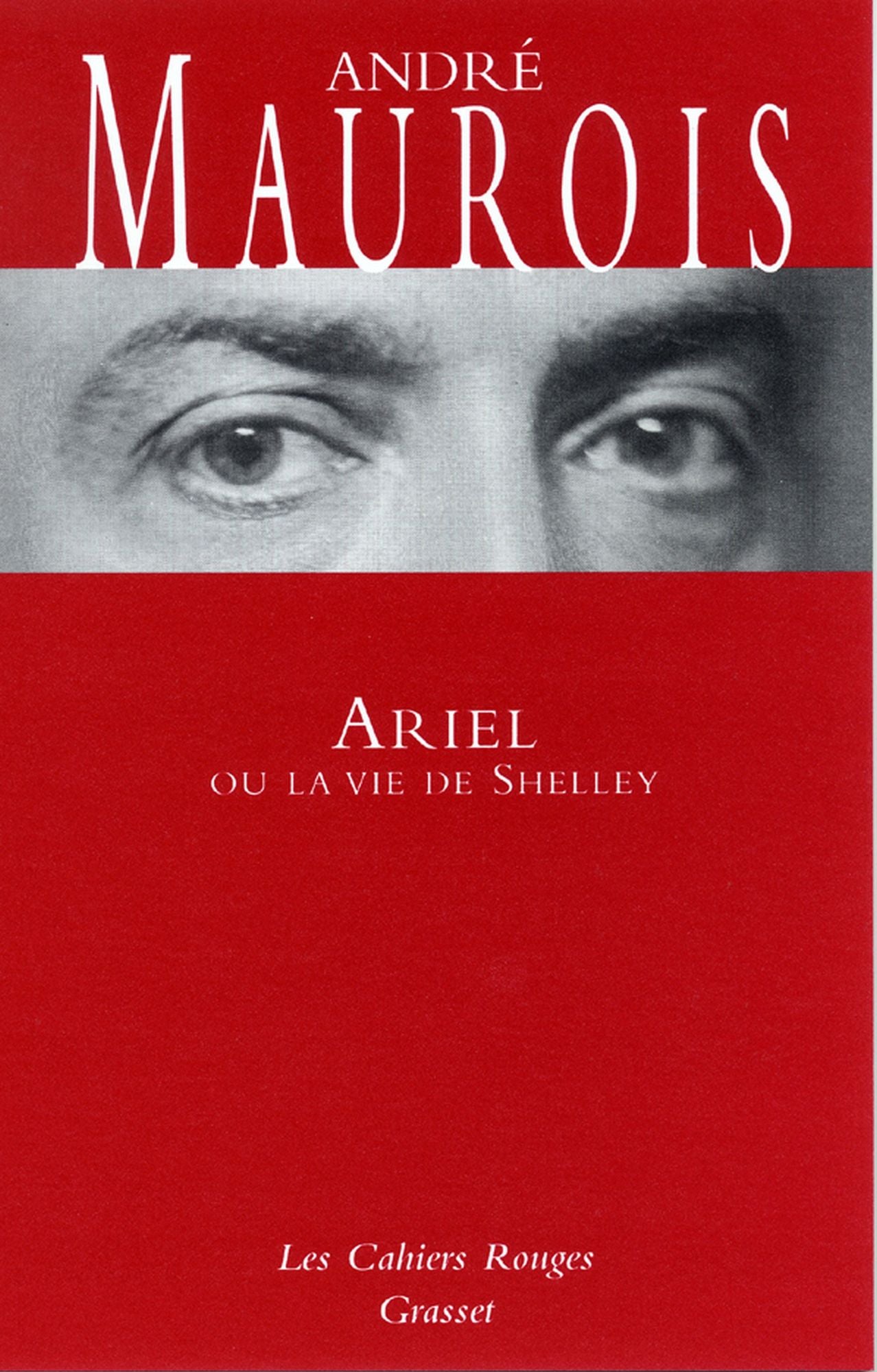 Ariel ou la vie de Shelley: (*)