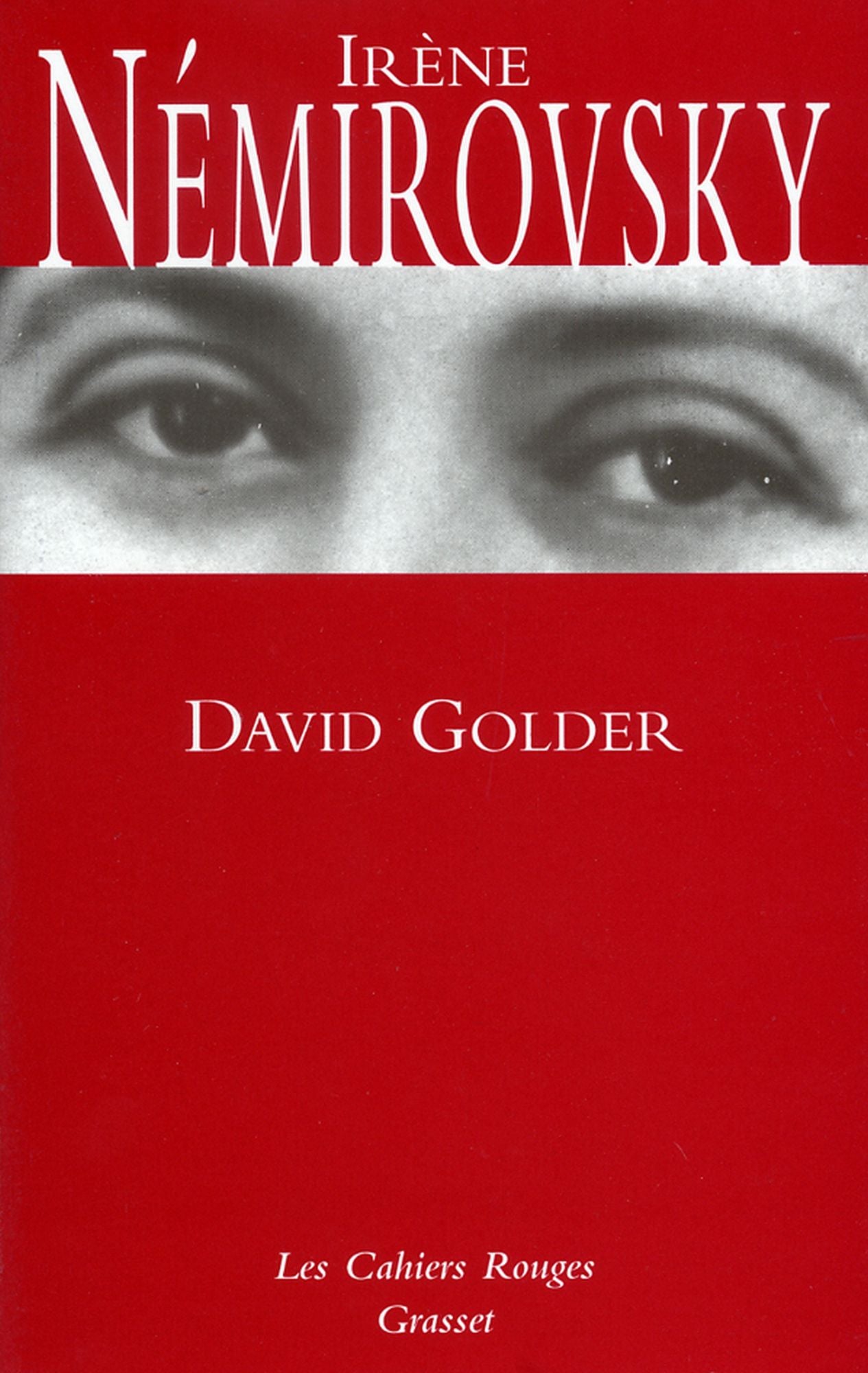 David Golder: (*)