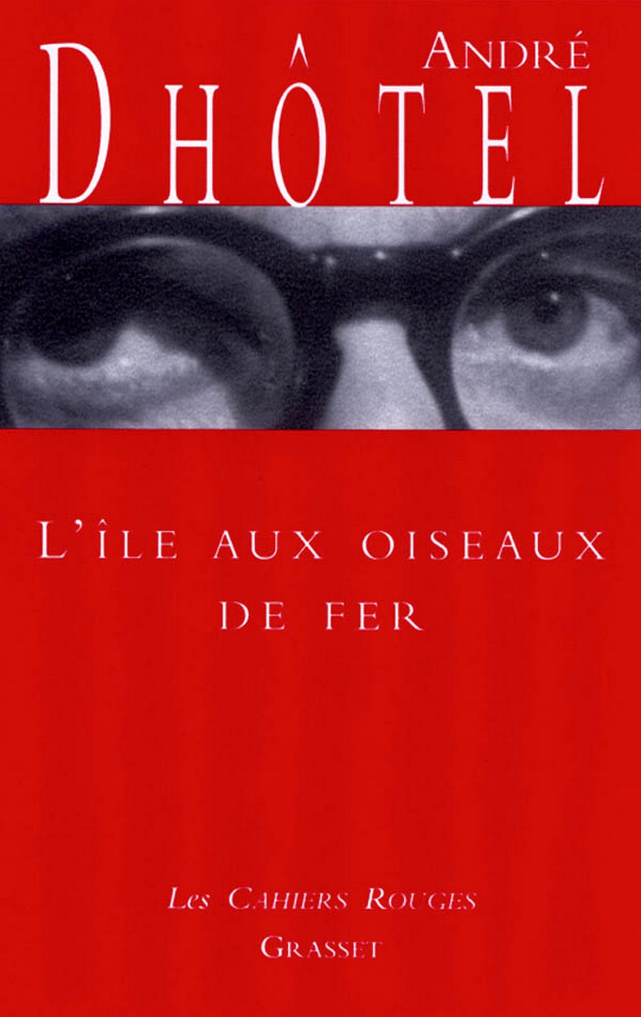 L'île aux oiseaux de fer: (*)