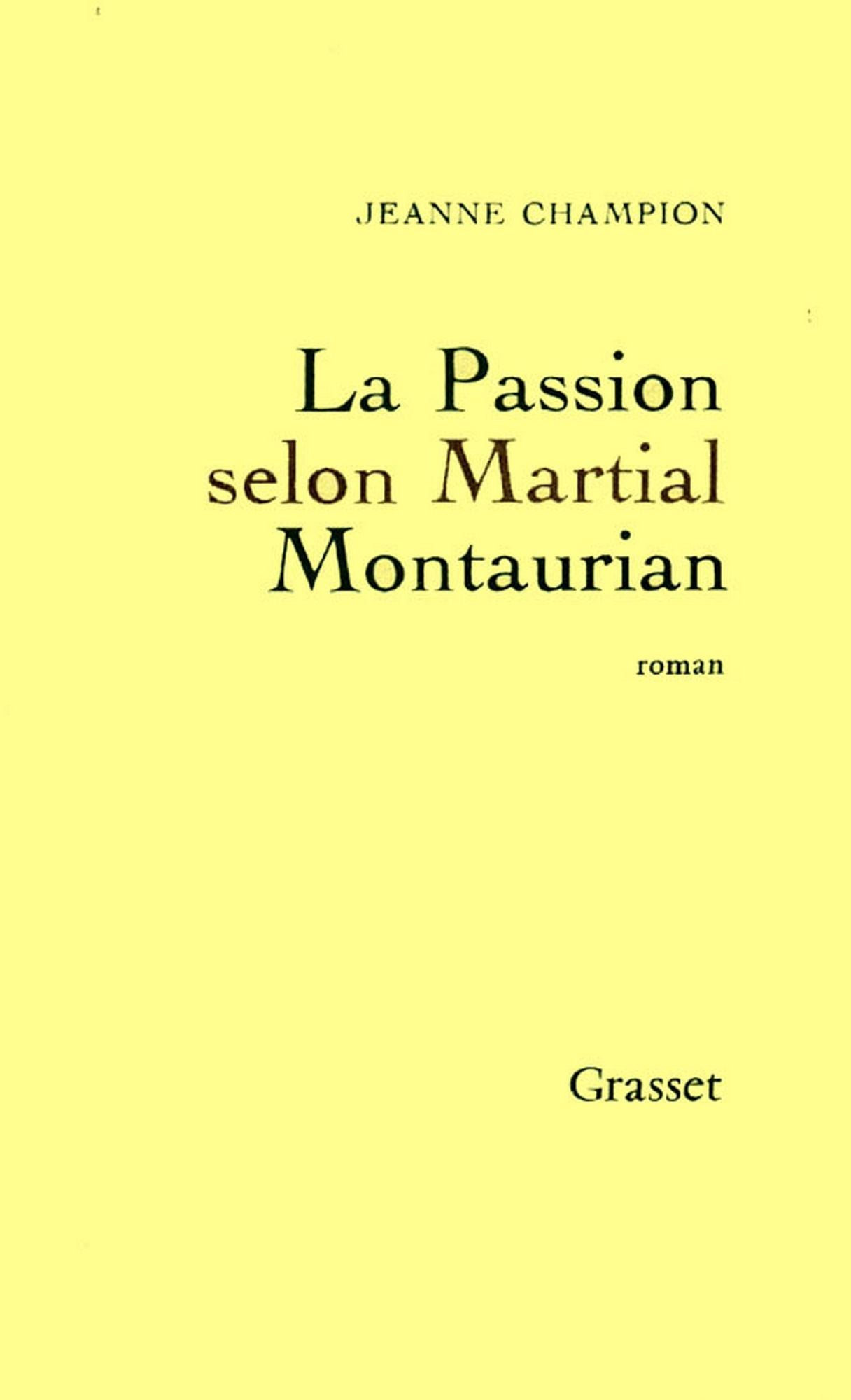 La passion selon Martial Montaurian