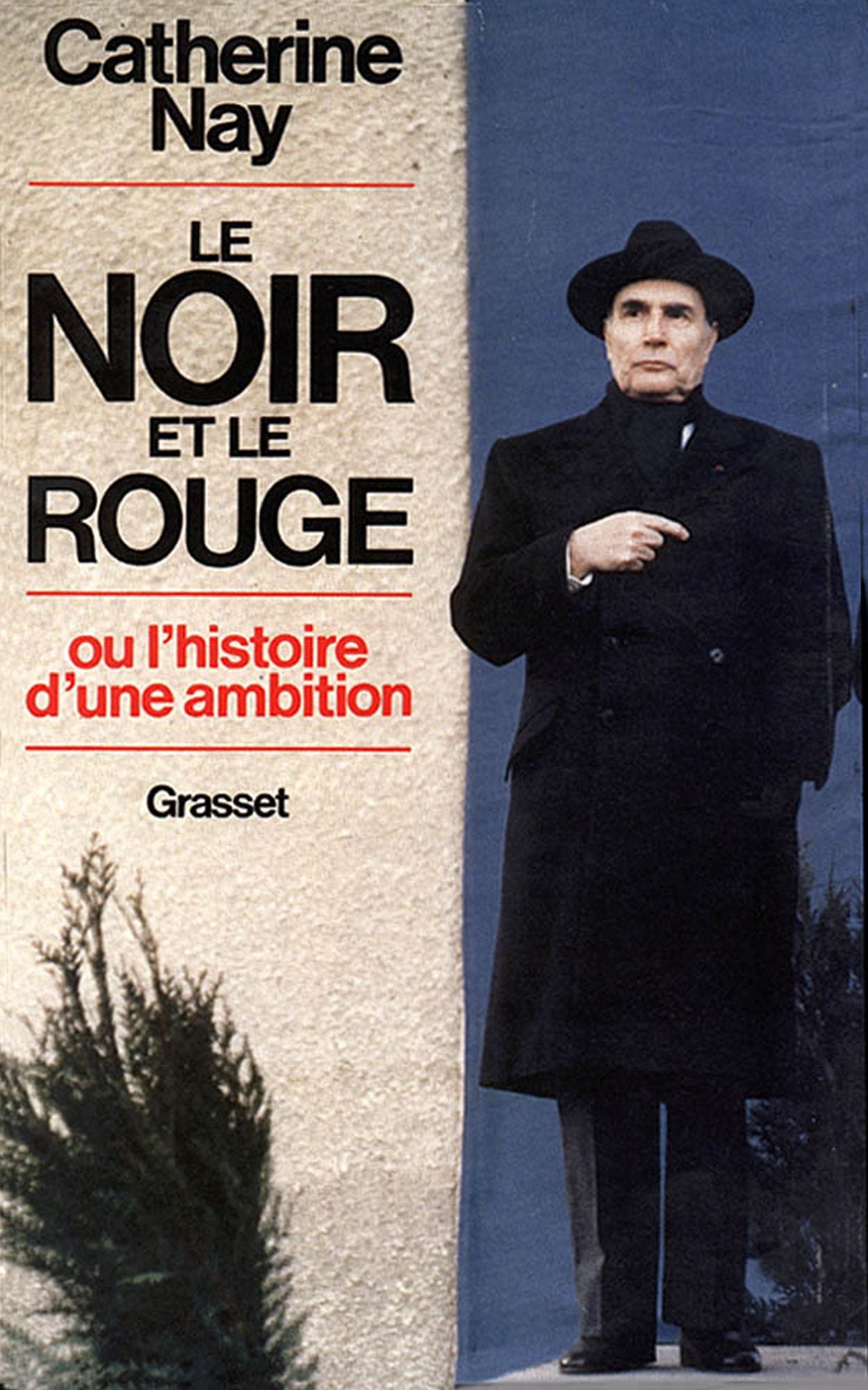 Le Noir et le Rouge - ou l'histoire d'une ambition