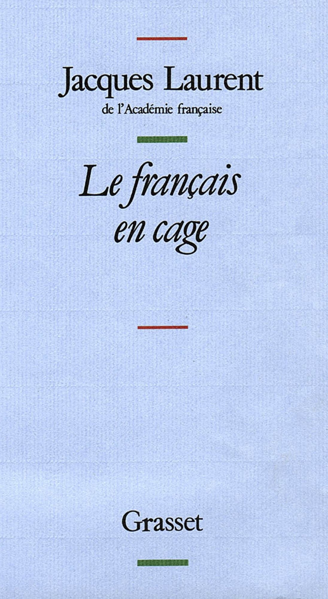 Le français en cage