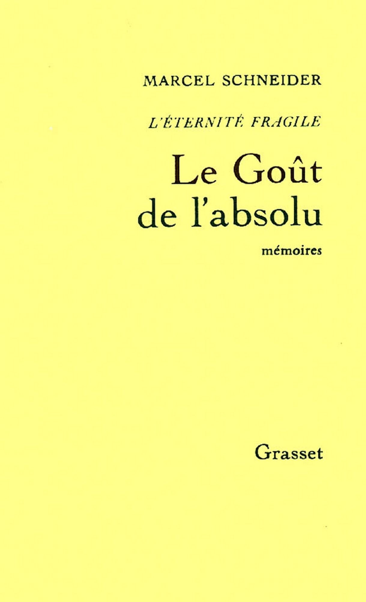 L'éternité fragile T04: Le goût de l'absolu