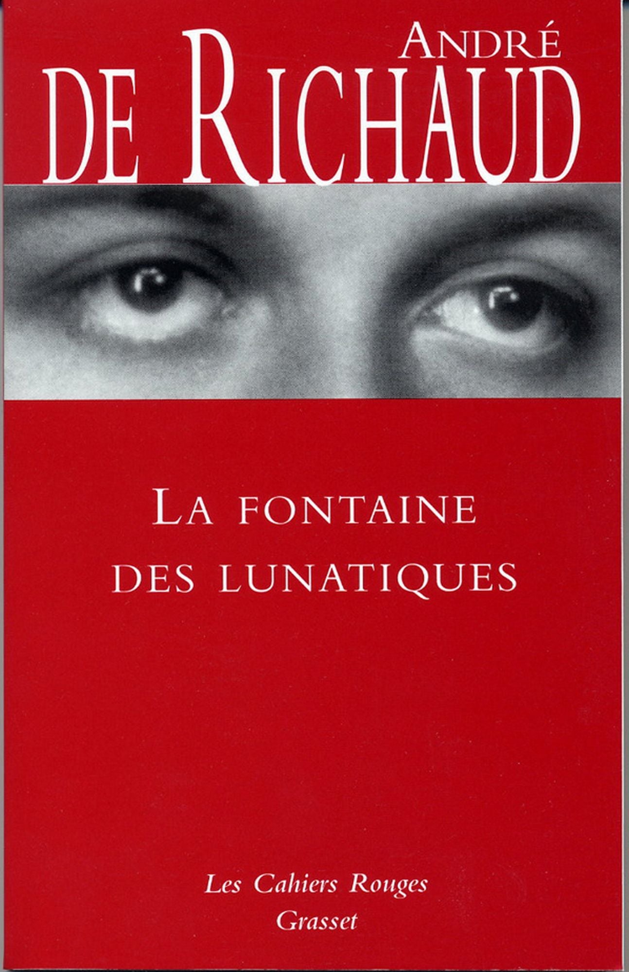 La fontaine des lunatiques: (*)