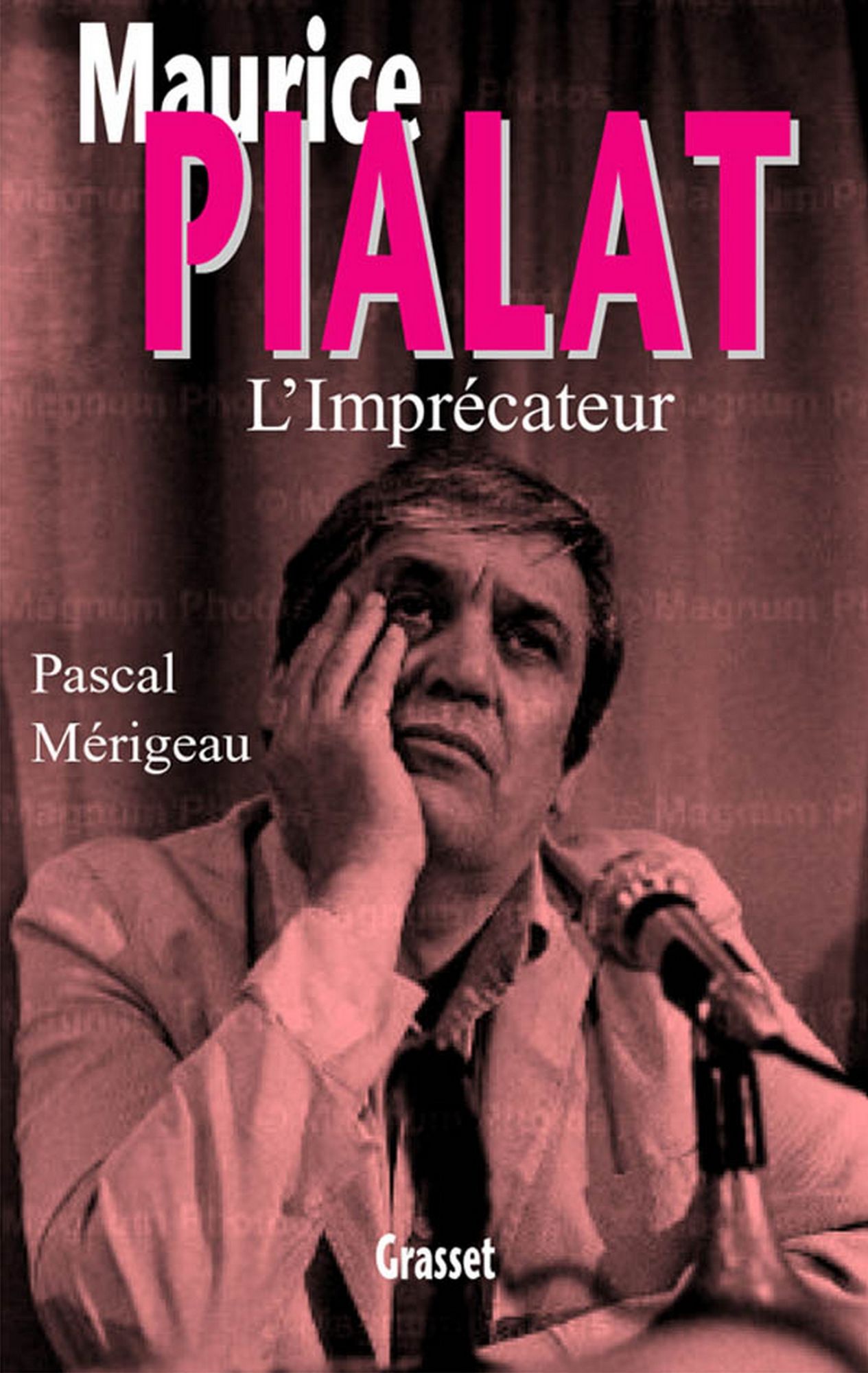 Maurice Pialat l'imprécateur
