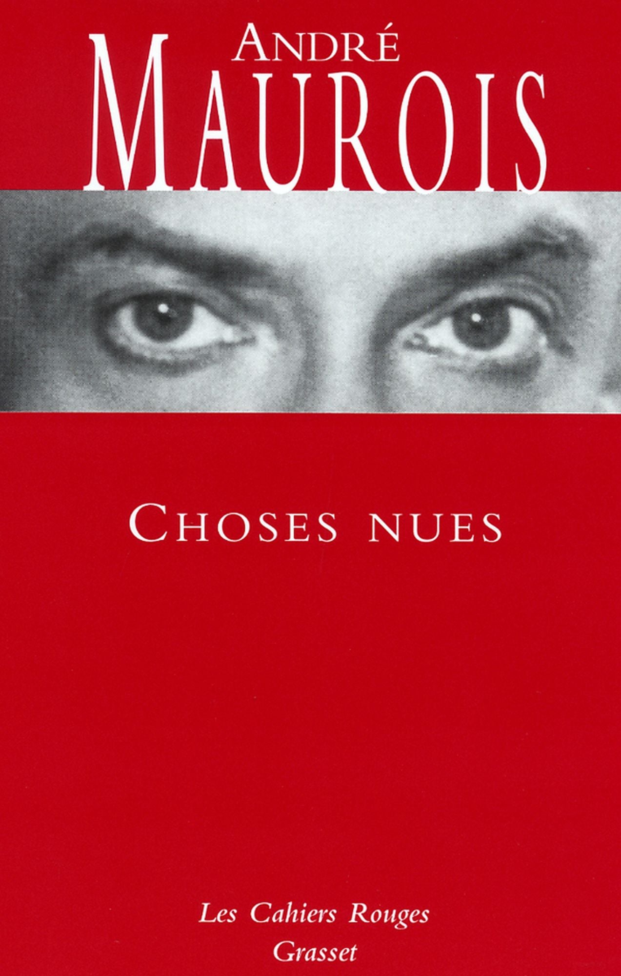 Choses nues: (*)