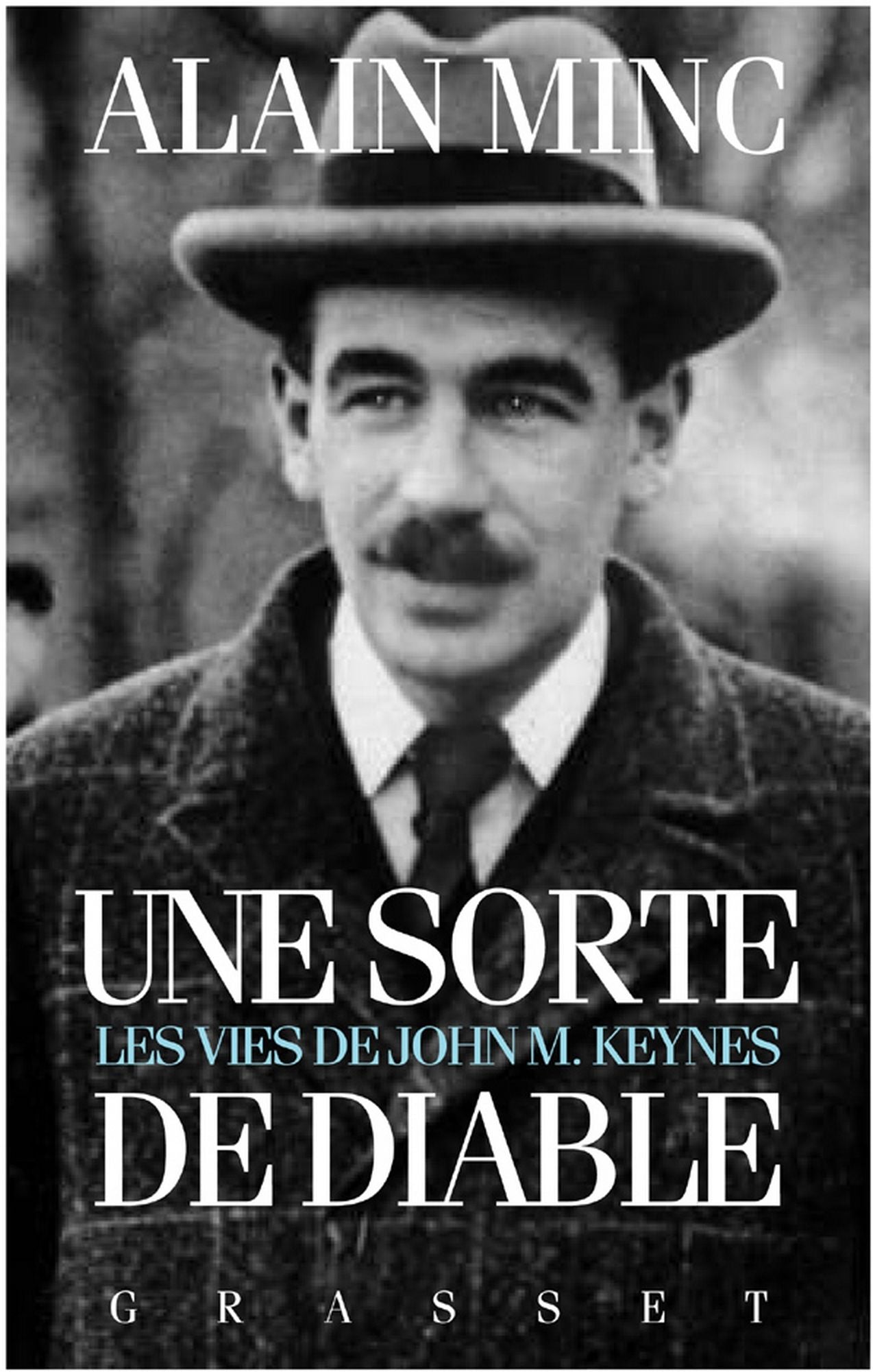 Une sorte de diable, les vies de J. M. Keynes: Les vies de J. M Keynes