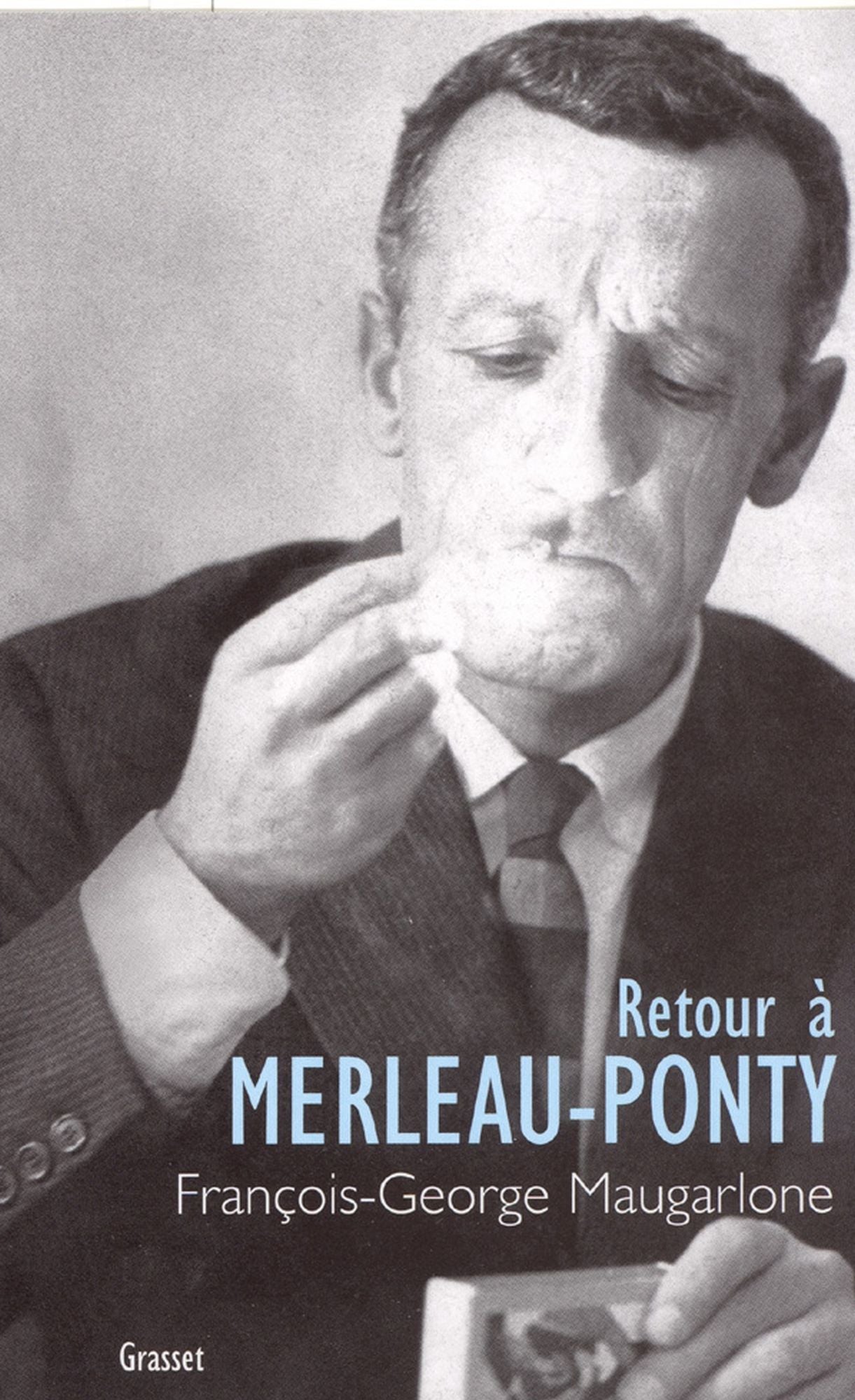 Retour à Merleau-Ponty