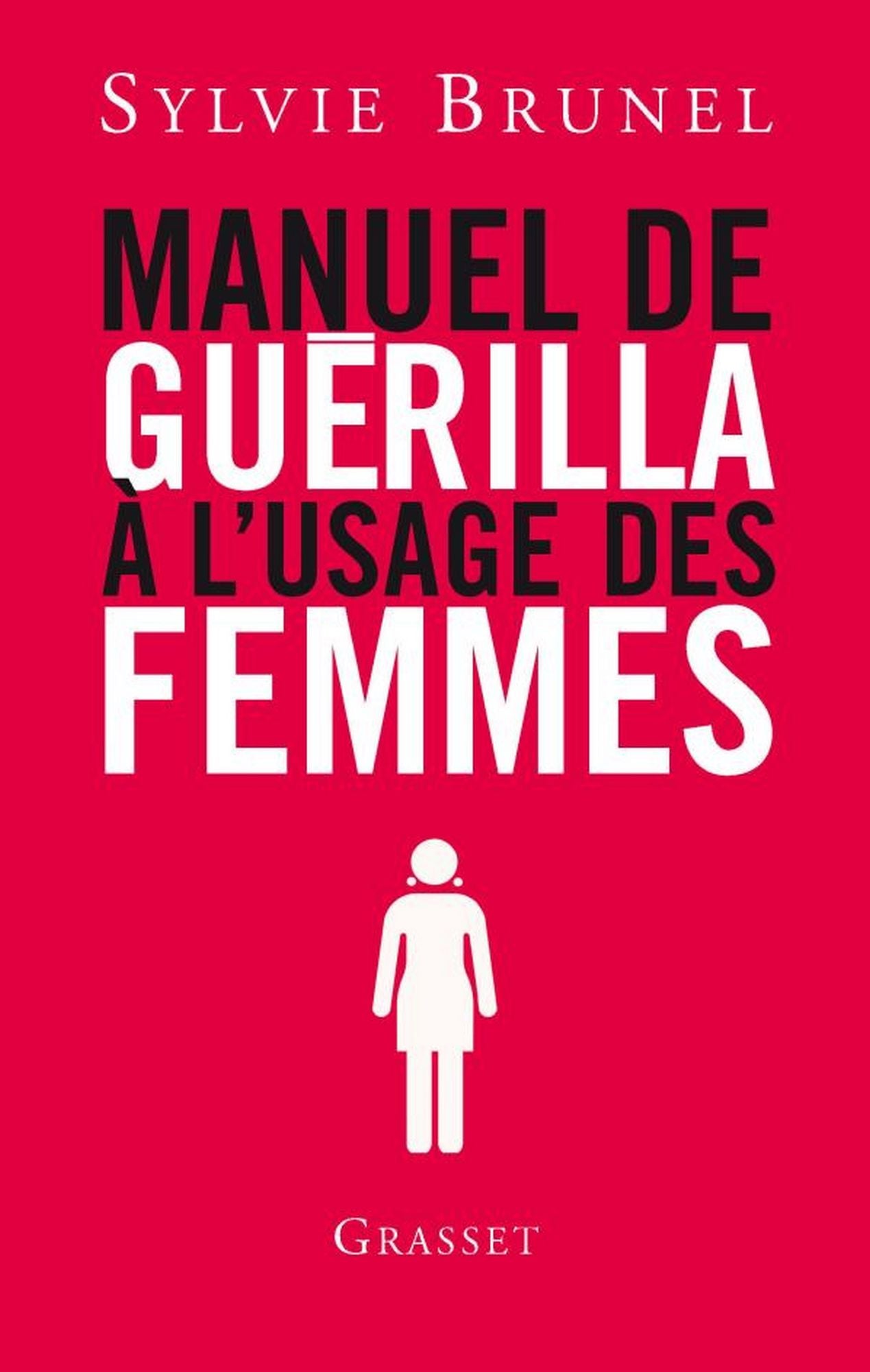 Manuel de guérilla à l'usage des femmes