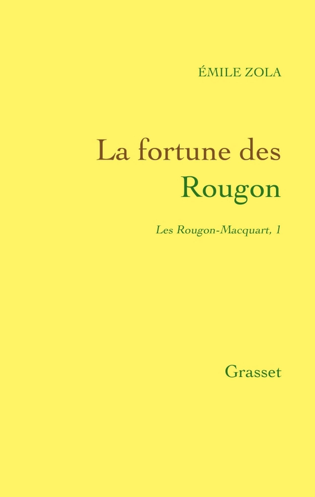 La fortune des Rougon: Les Rougon-Macquart