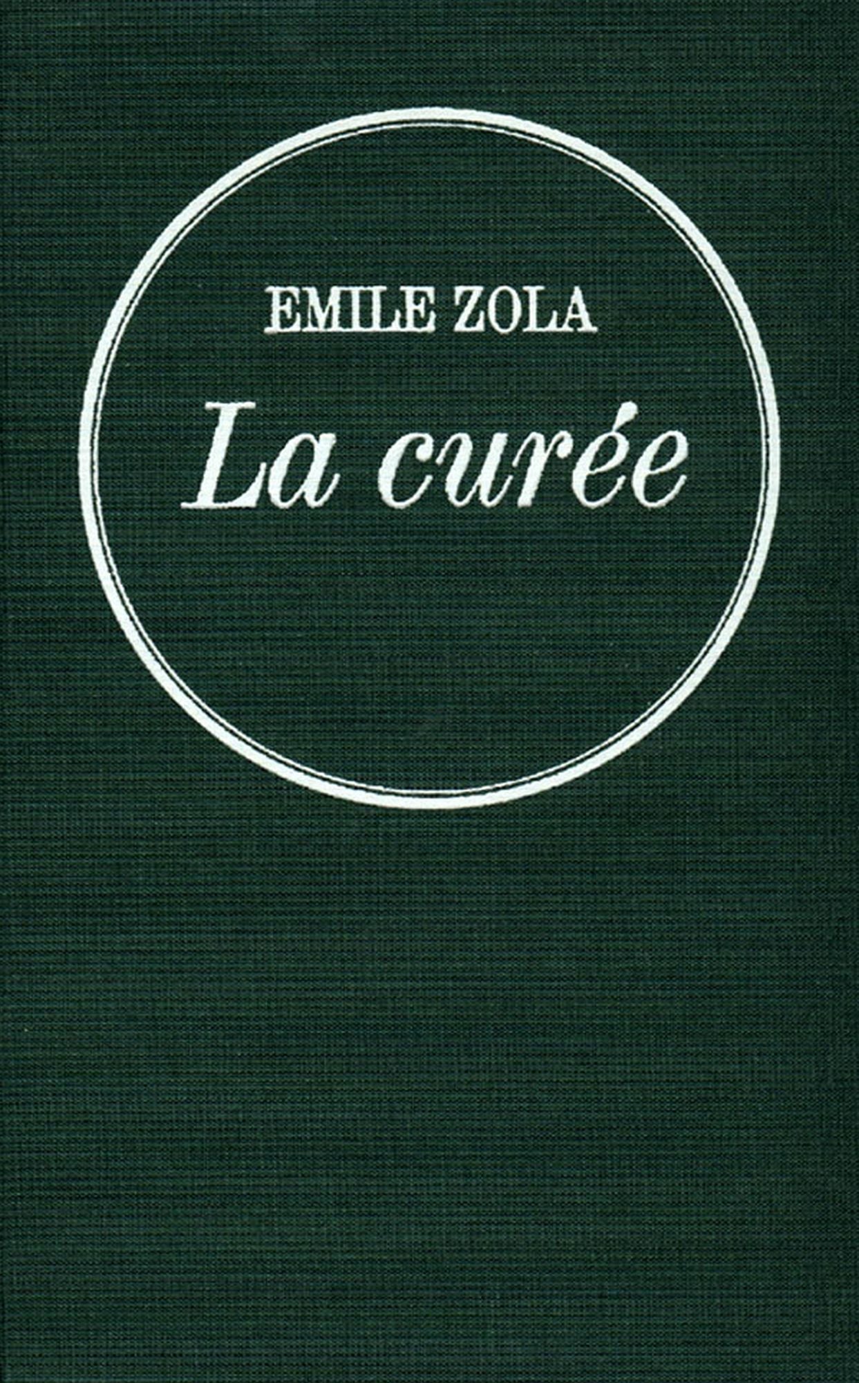 La curée: Les Rougon-Macquart