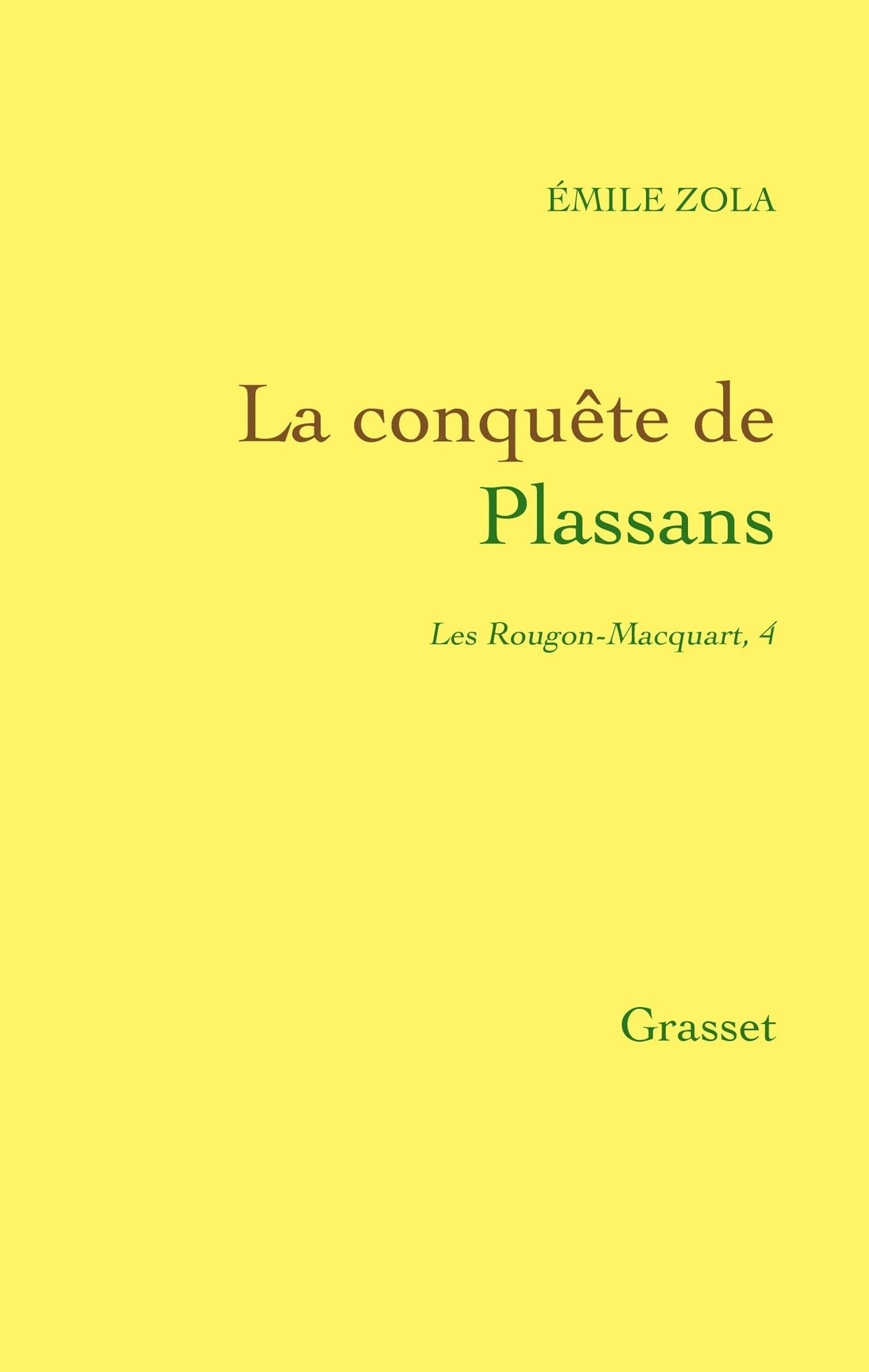 La conquête de Plassans: Les Rougon-Macquart