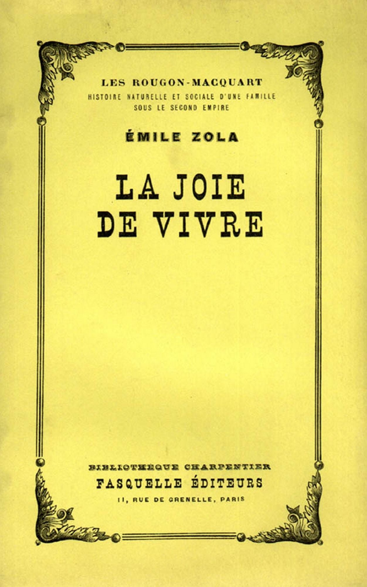 La joie de vivre: les Rougon-Macquart