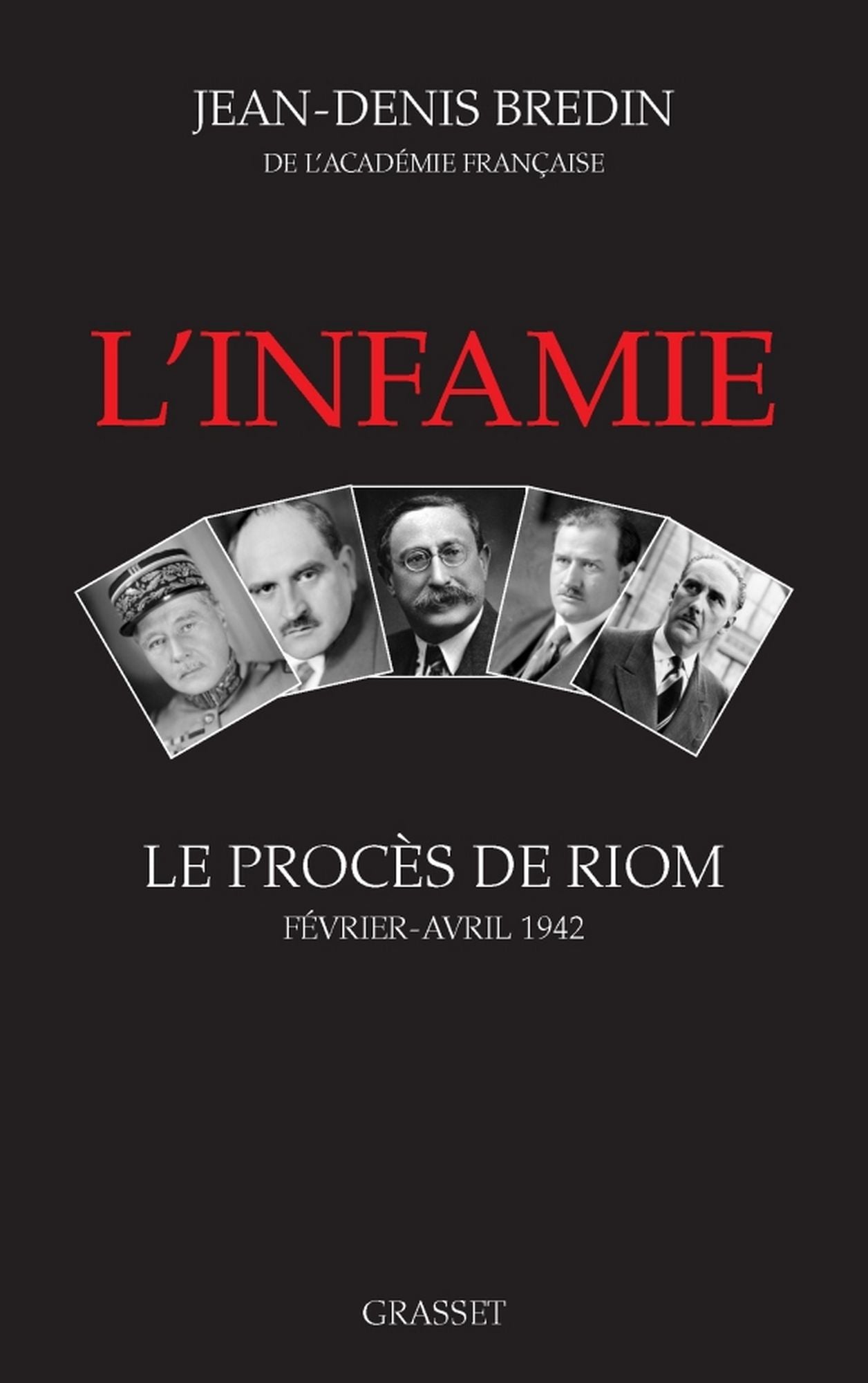 L'infamie: Le procès de Riom