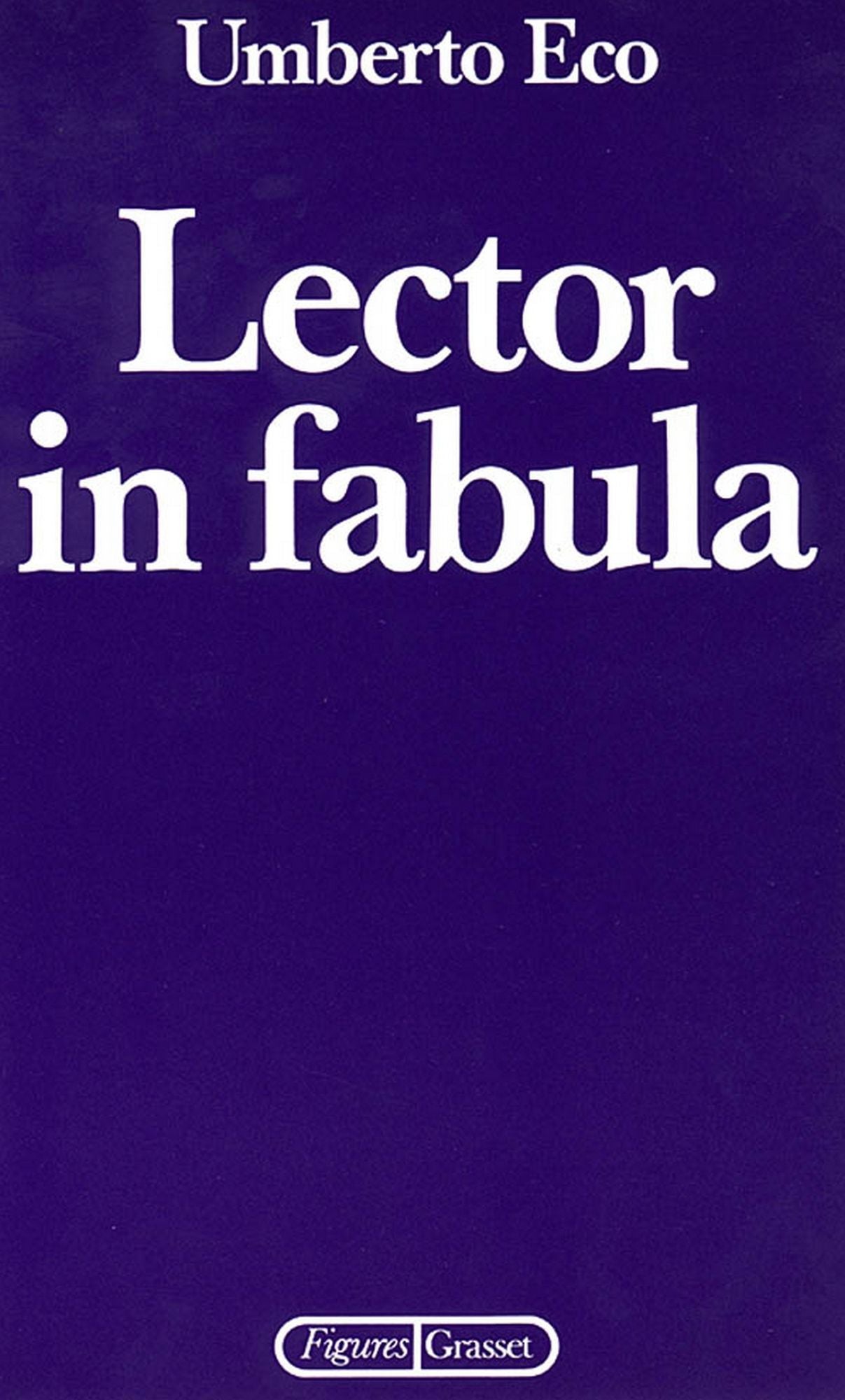 Lector in fabula: Le role du lecteur (The Role of the Reader)