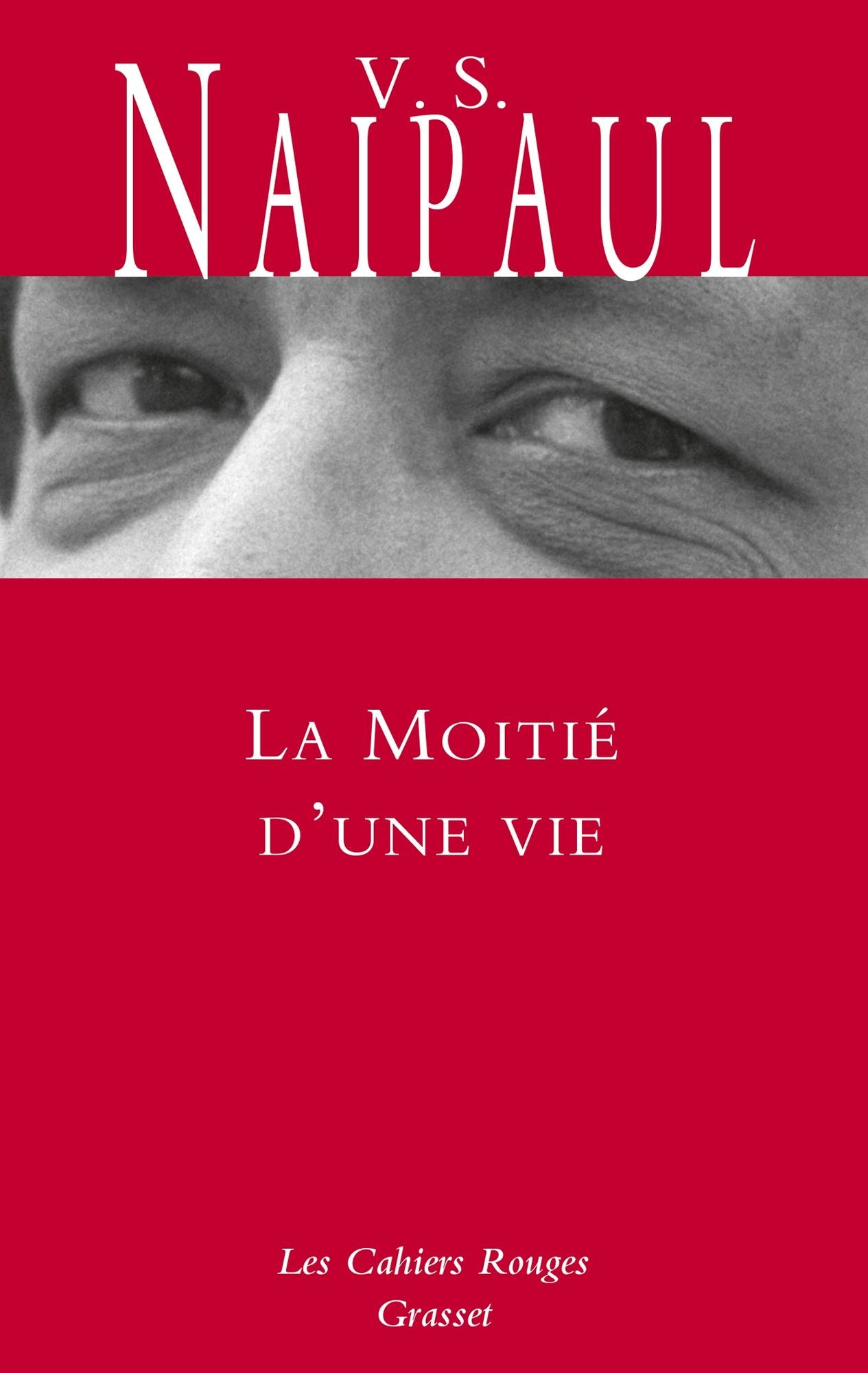 La moitié d'une vie: inédit en Cahiers rouges, traduit de l'anglais par Suzanne Mayoux