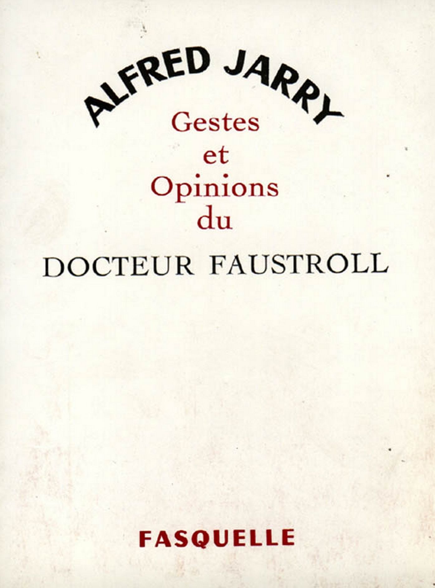 Gestes et opinions du docteur Faustroll