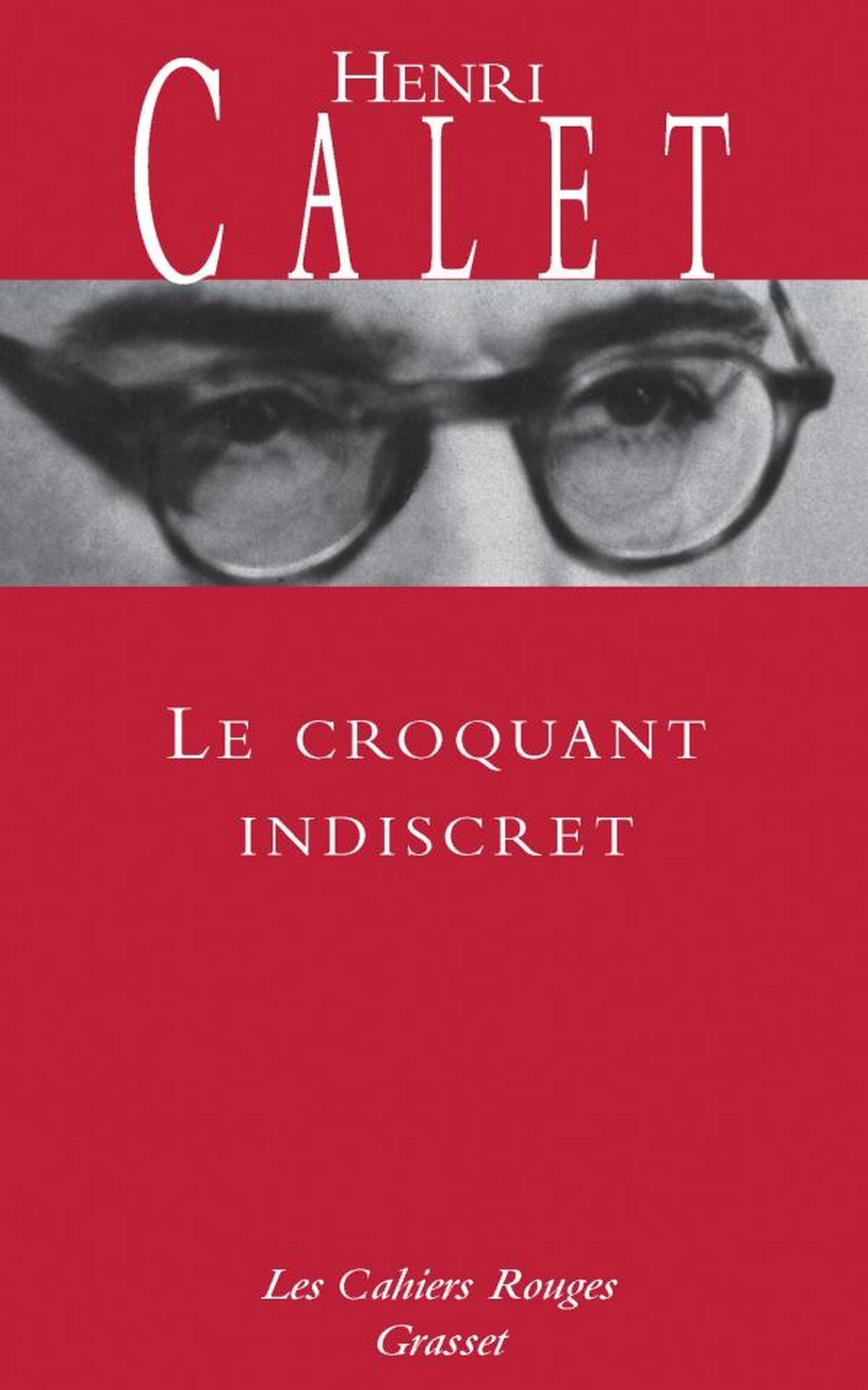 Le croquant indiscret: (*)
