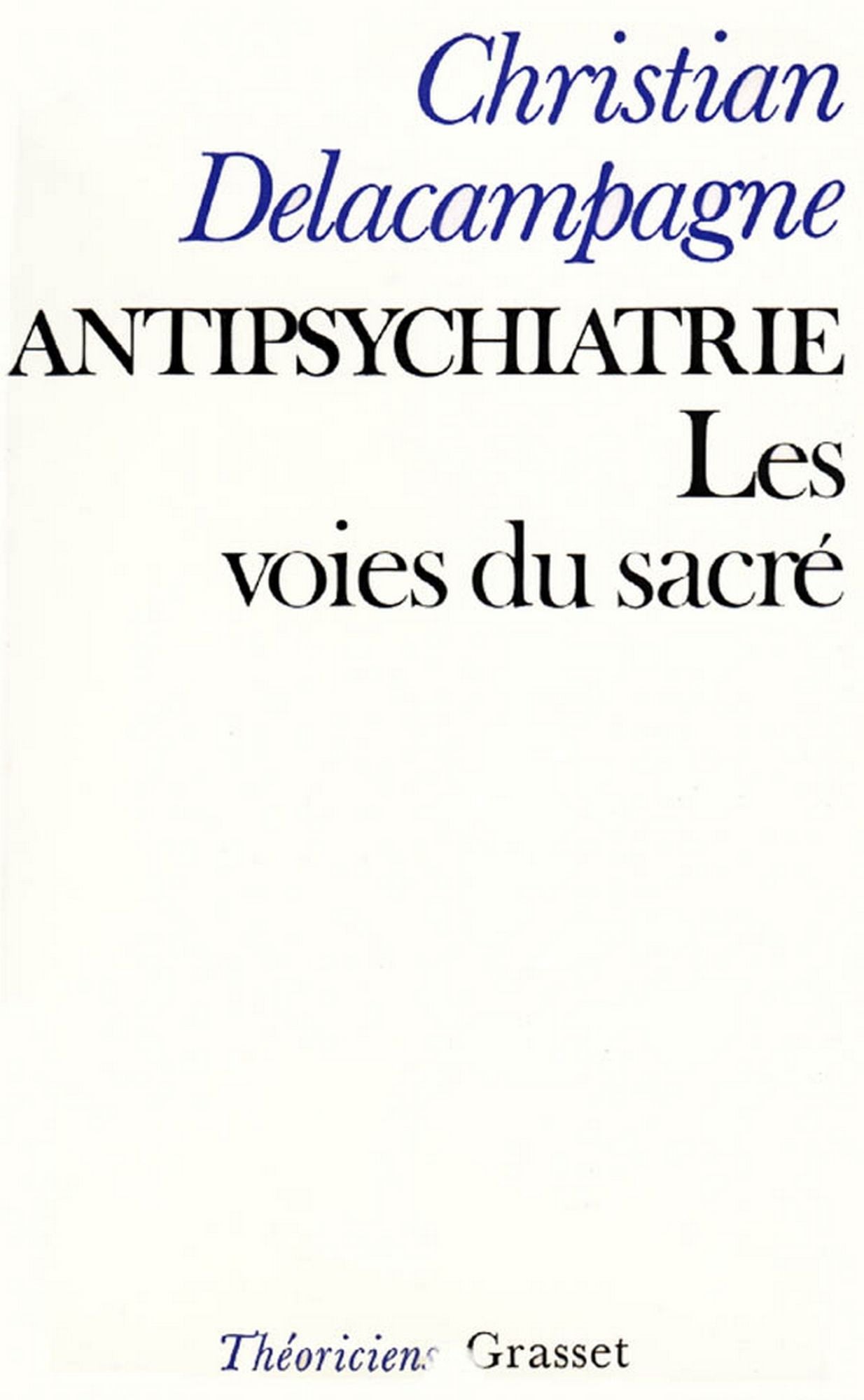 Antipsychiatrie: Les voies du sacré