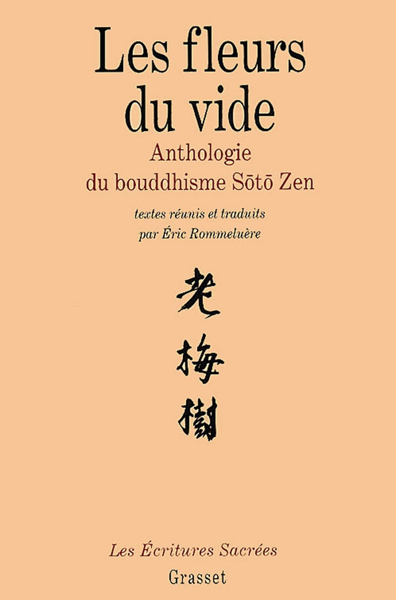 Les fleurs du vide: Anthologie du bouddhisme Soto Zen