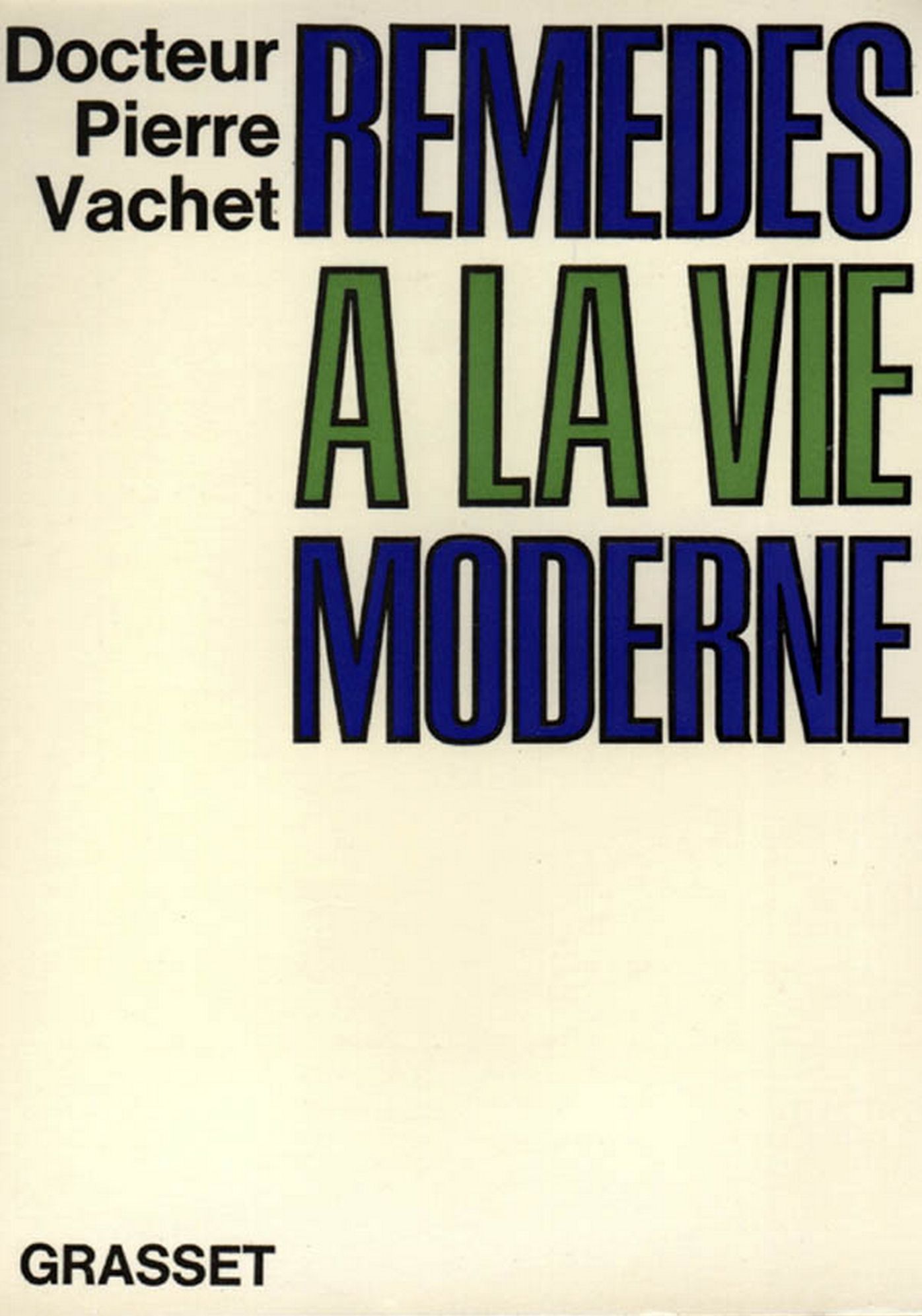 Remèdes à la vie moderne