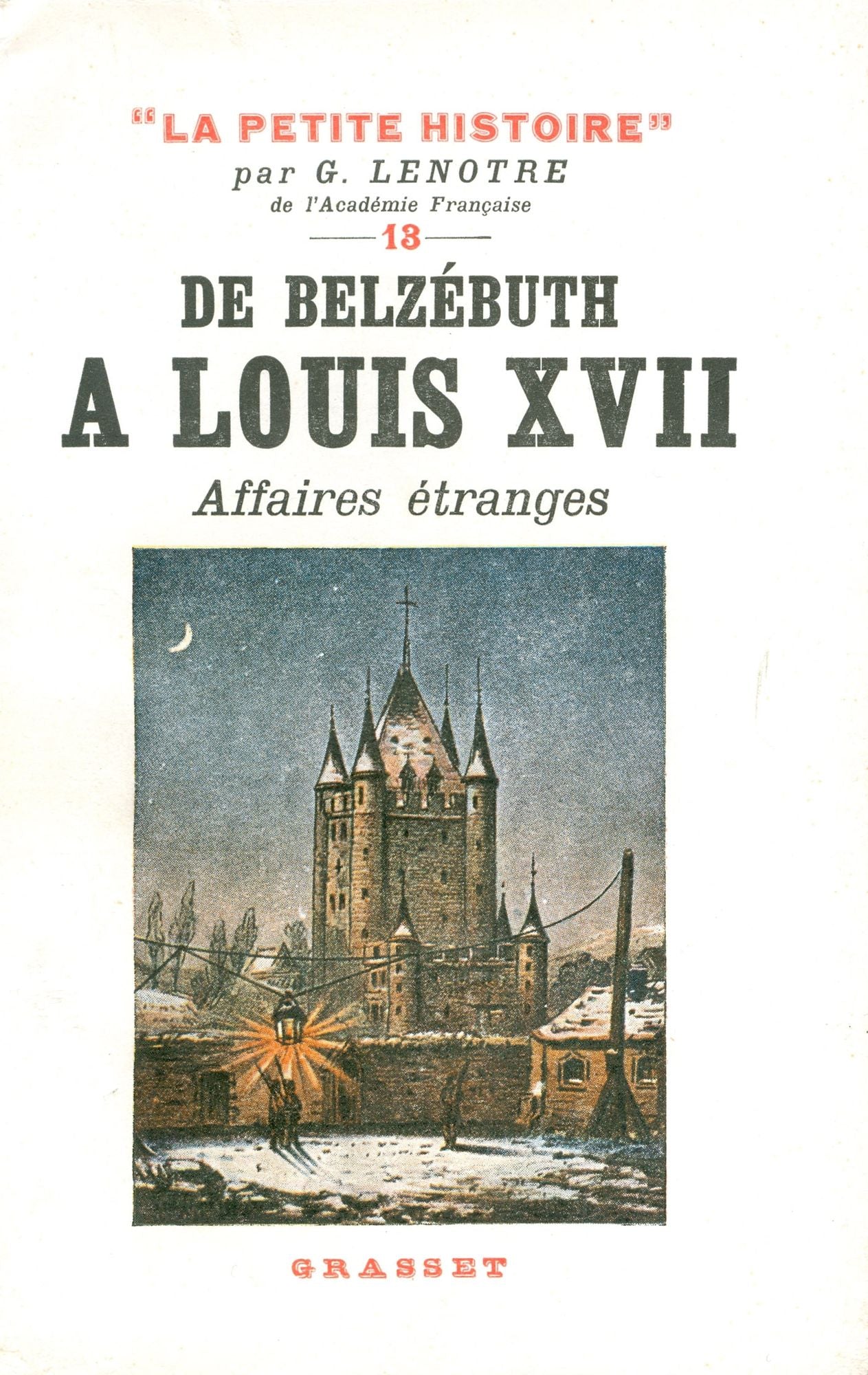 De Belzébuth à Louis XVII - Affaires étranges: La Petite Histoire 13