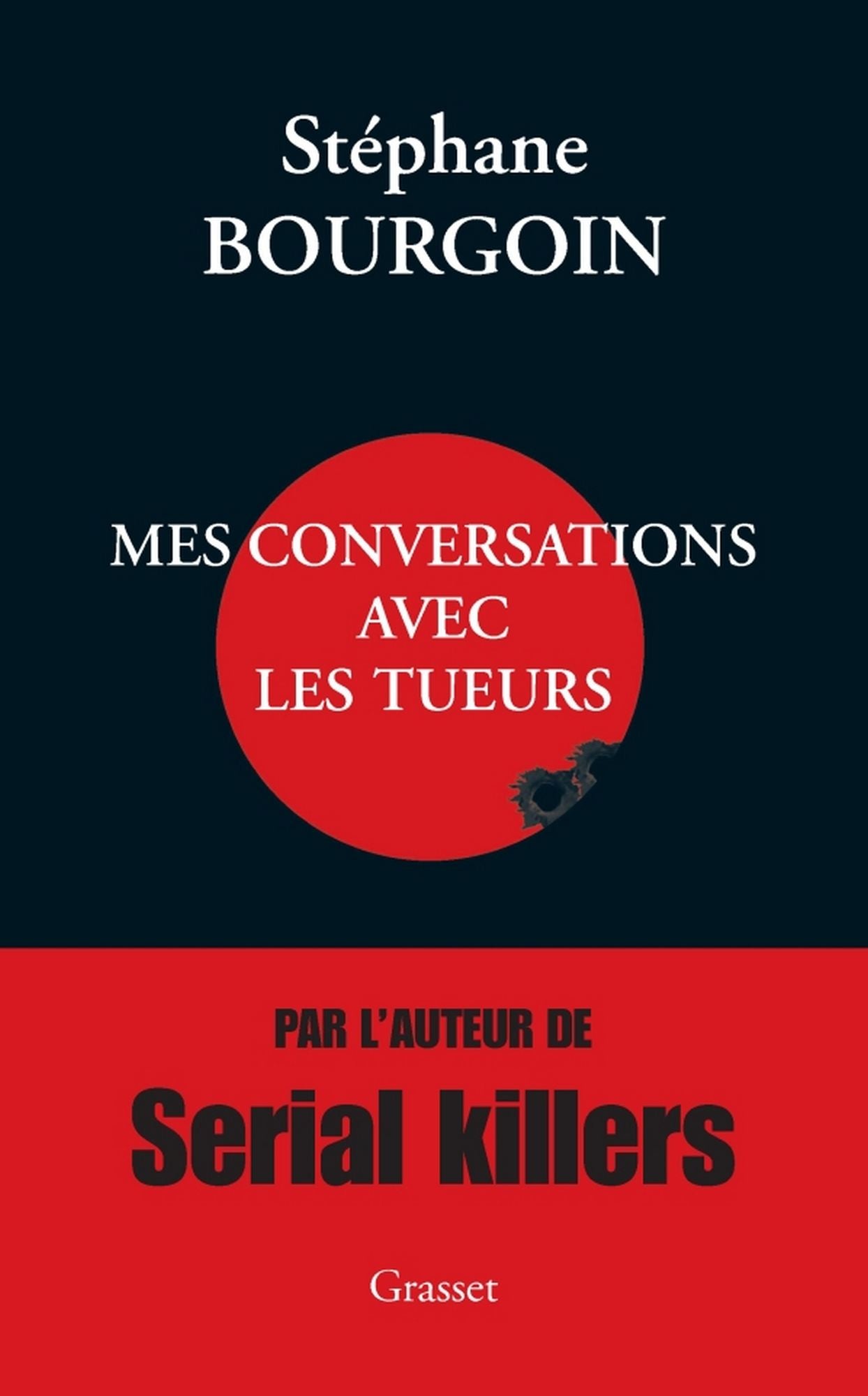 Mes conversations avec les tueurs