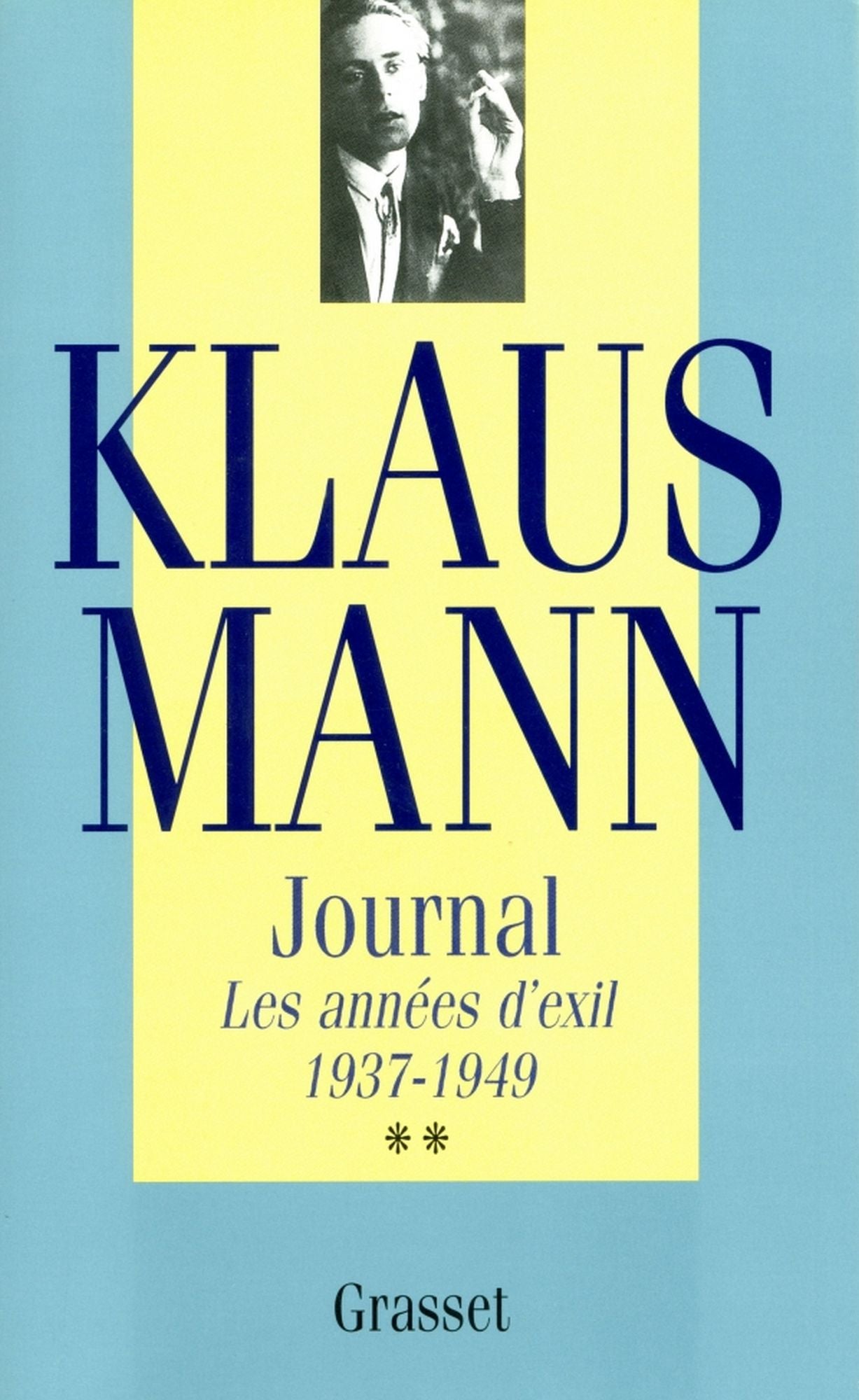 Journal, tome 2: Les années d'exil 1937-1949