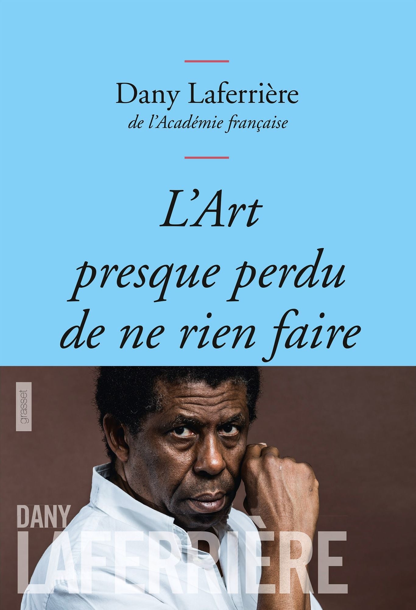 L'art presque perdu de ne rien faire: Collection bleue