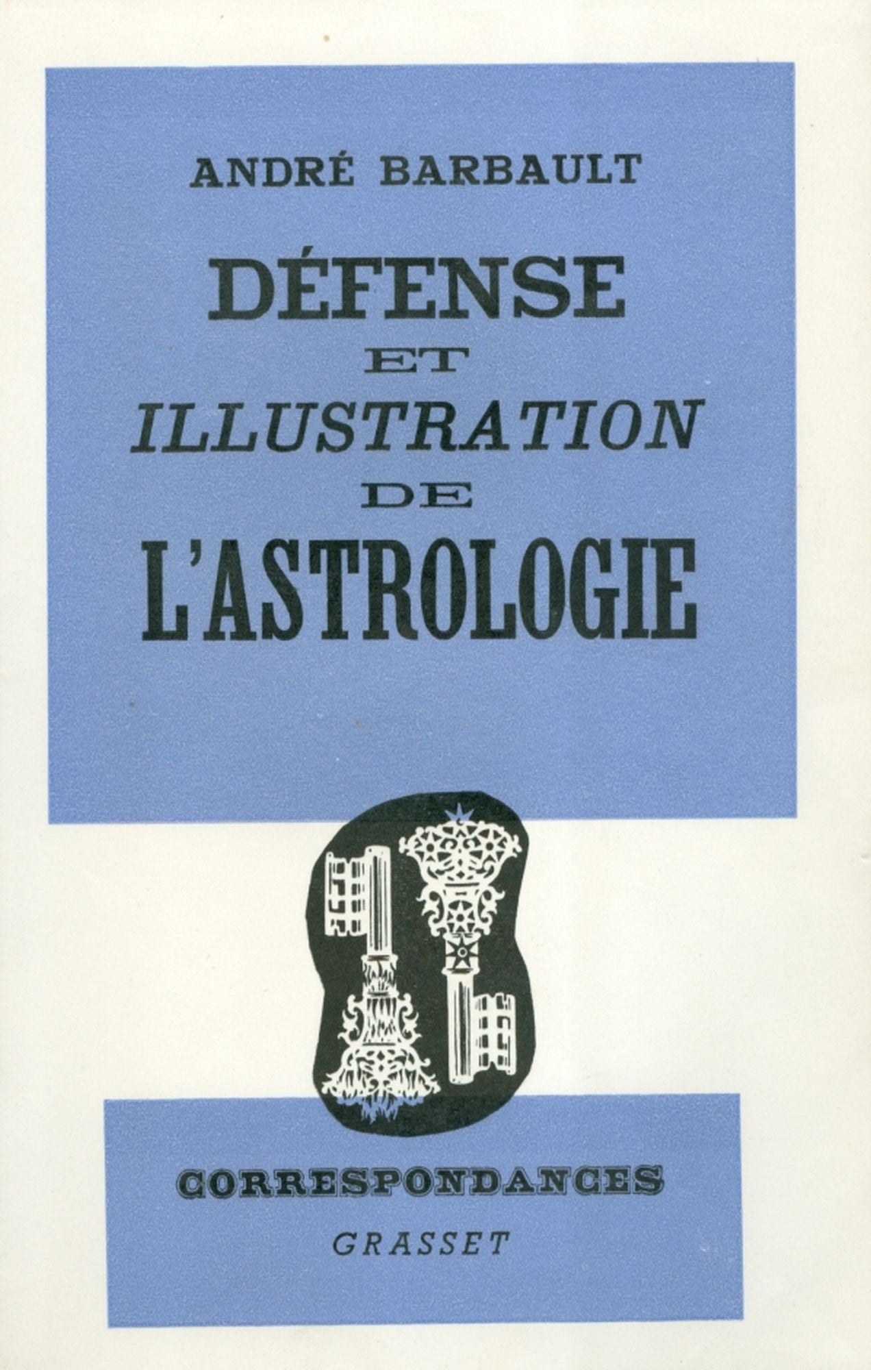 Défense et illustration de l'Astrologie