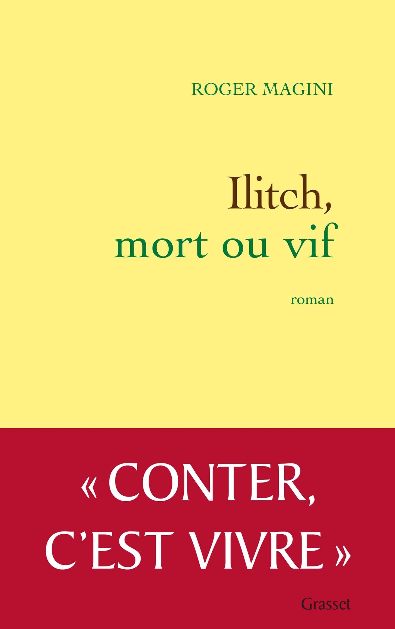 Ilitch, mort ou vif: roman