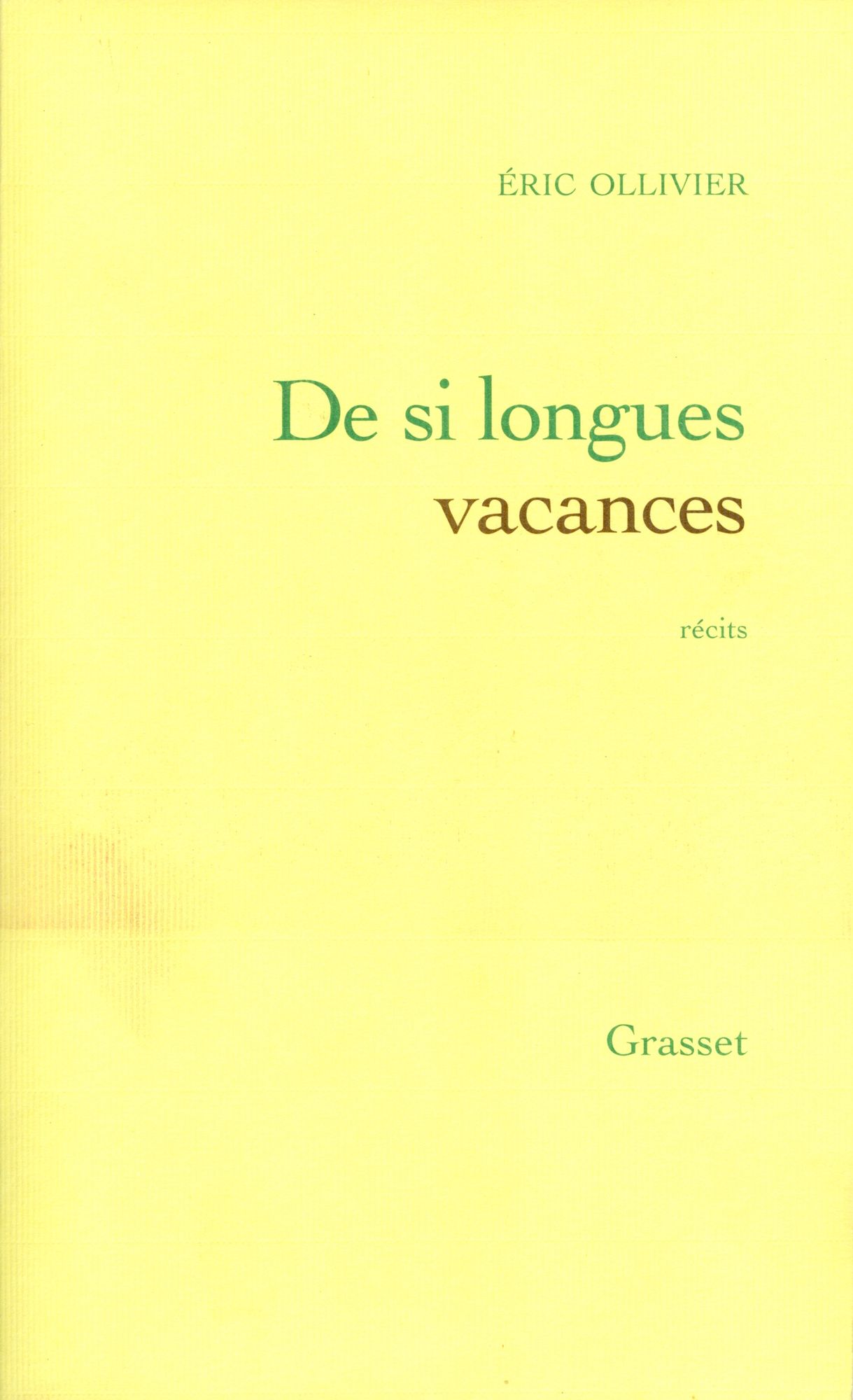 De si longues vacances