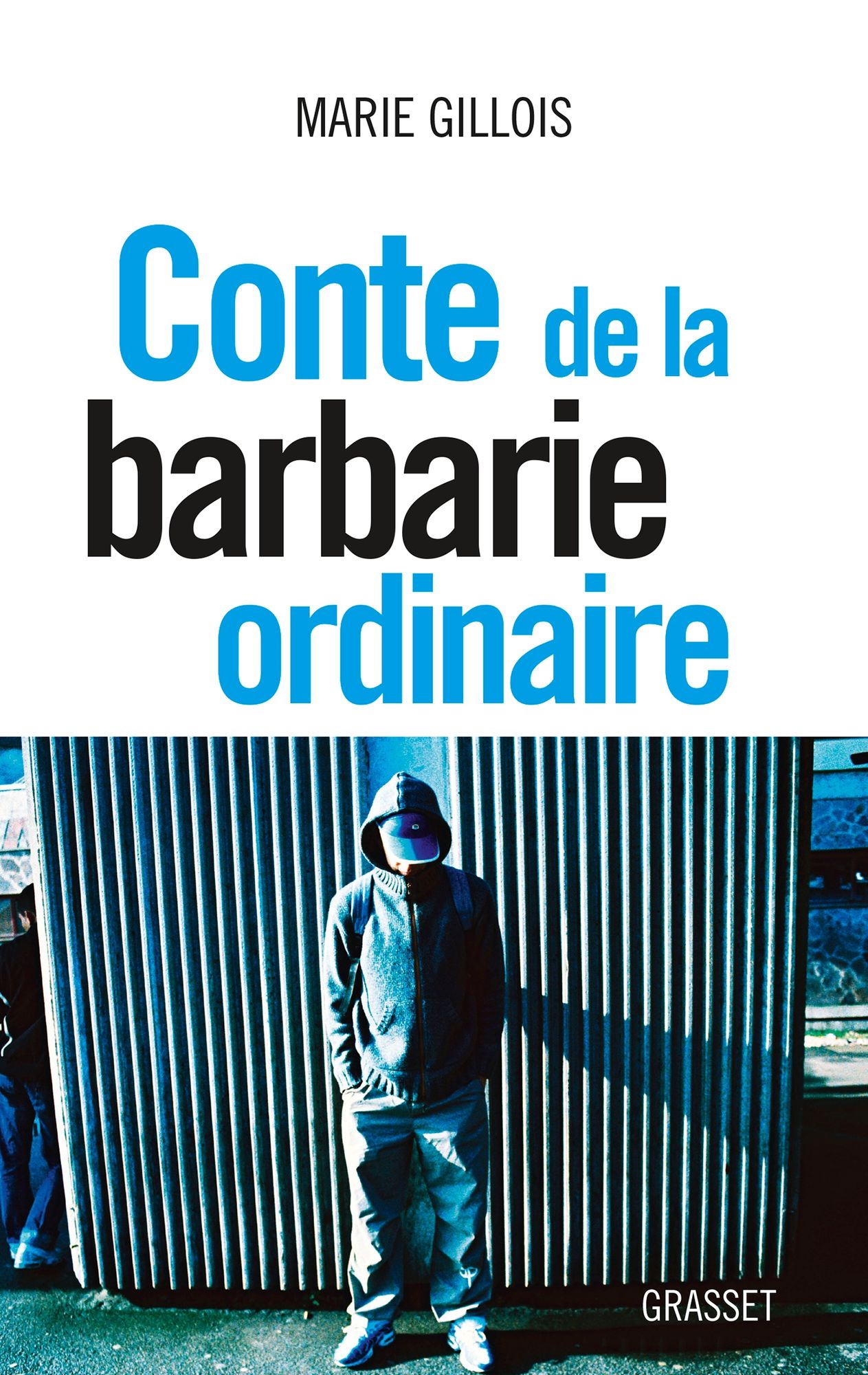 Conte de la barbarie ordinaire: document