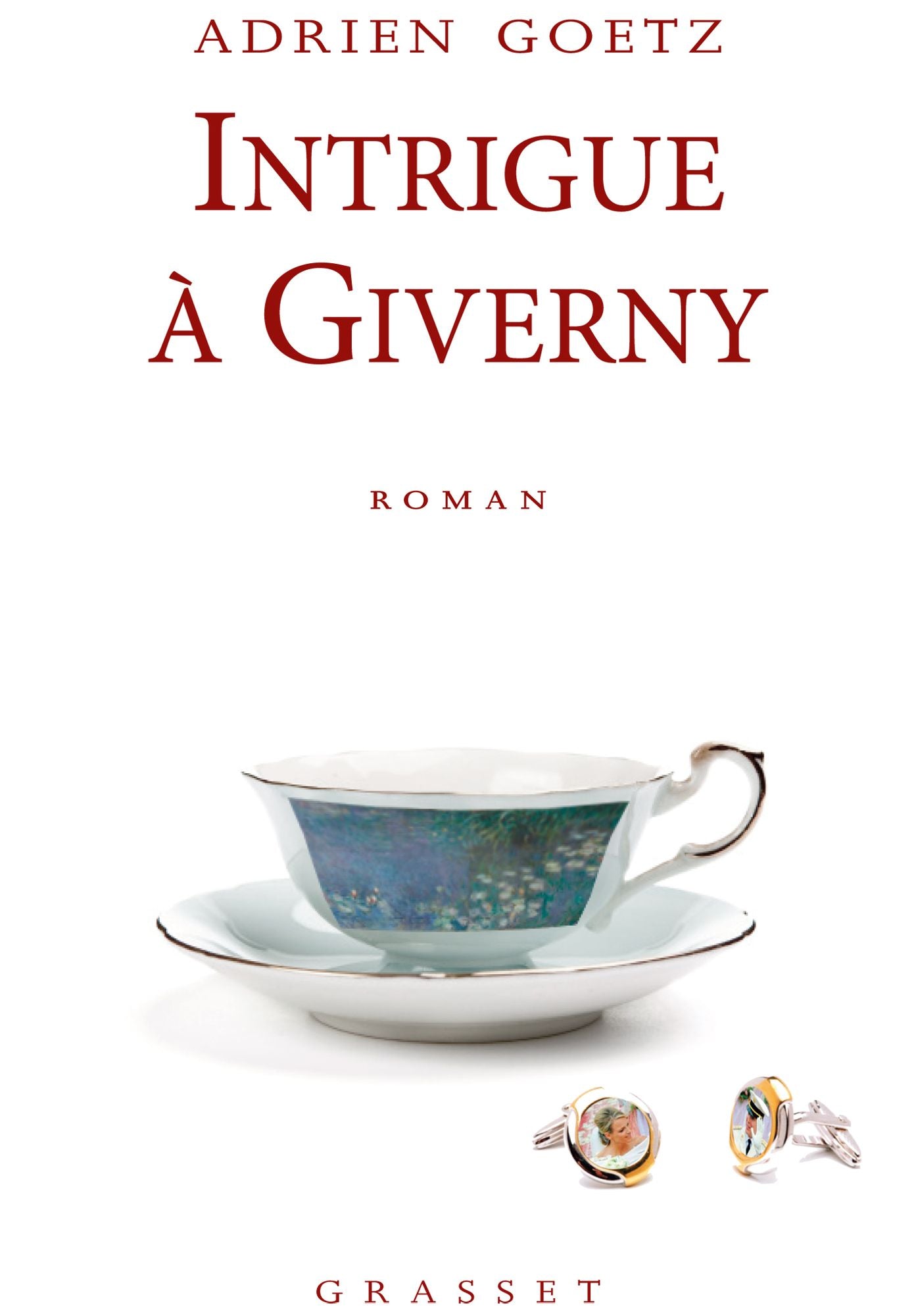 Intrigue à Giverny: roman