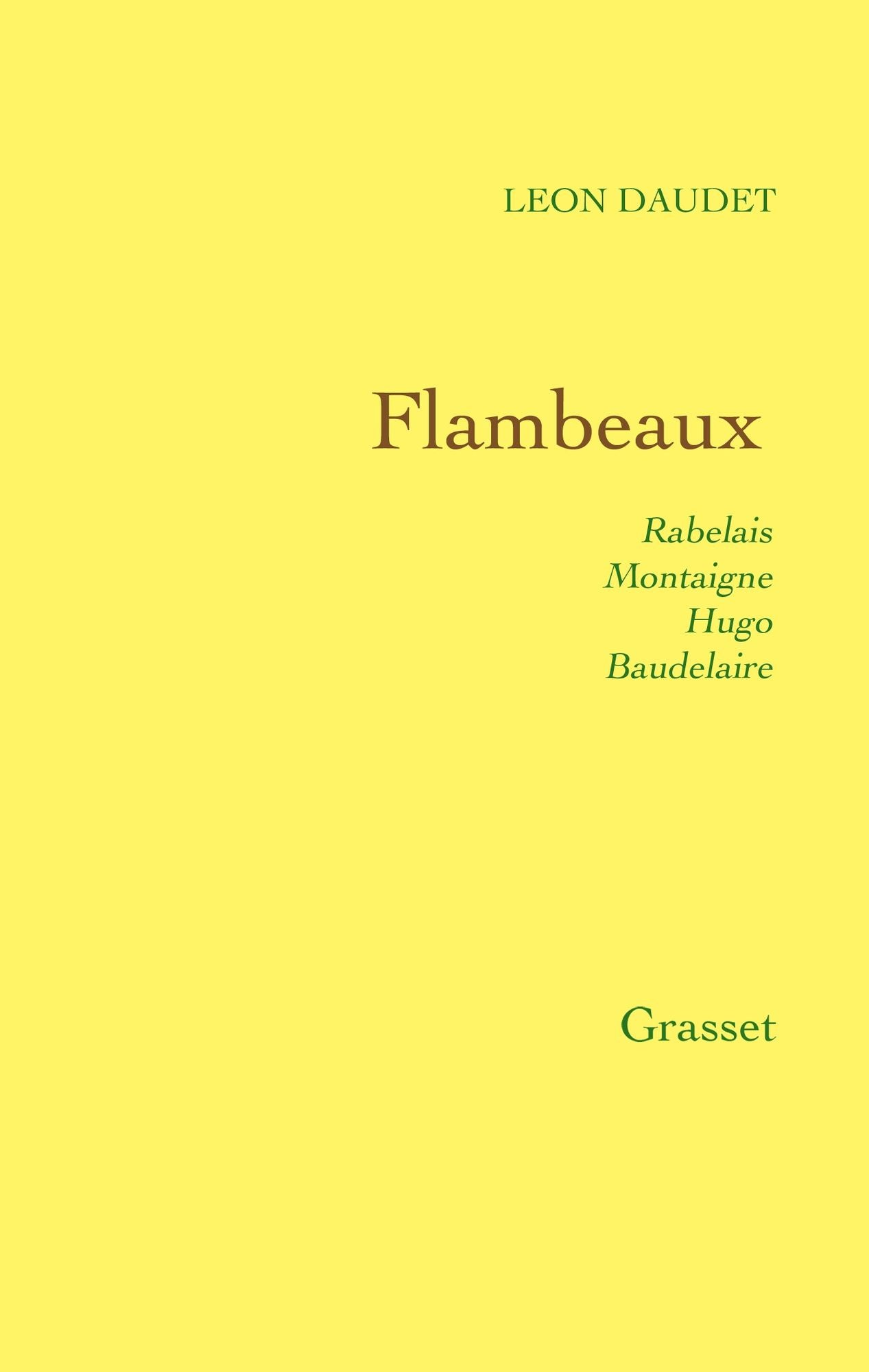 Flambeaux: Rabelais, Montaigne, Hugo, Baudelaire