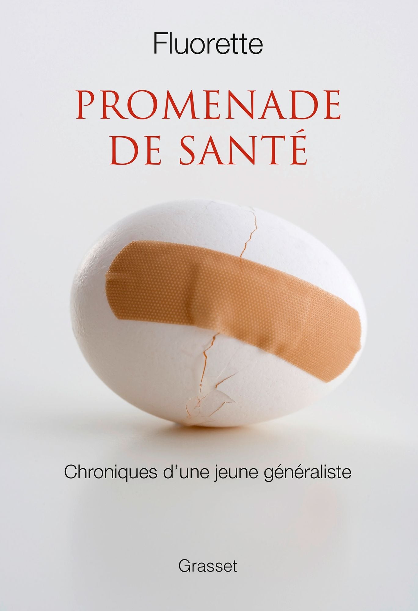 Promenade de santé: Chroniques d'une jeune généraliste