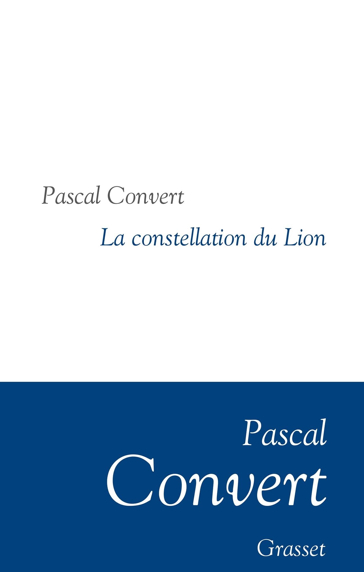 La Constellation du Lion: Collection littéraire dirigée par Martine Saada