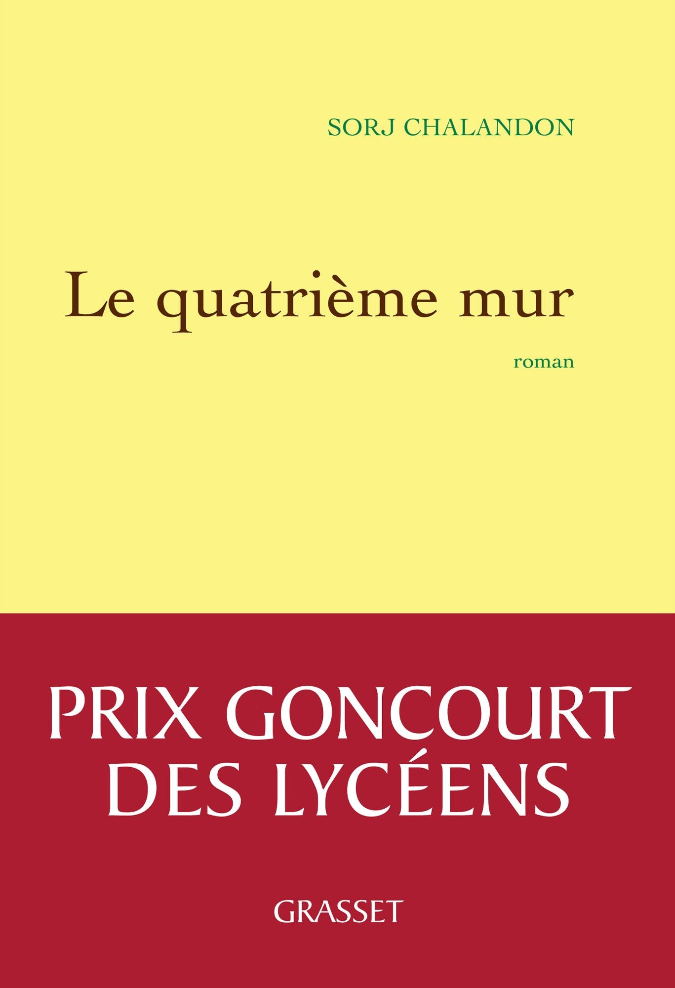 Le quatrième mur: Roman