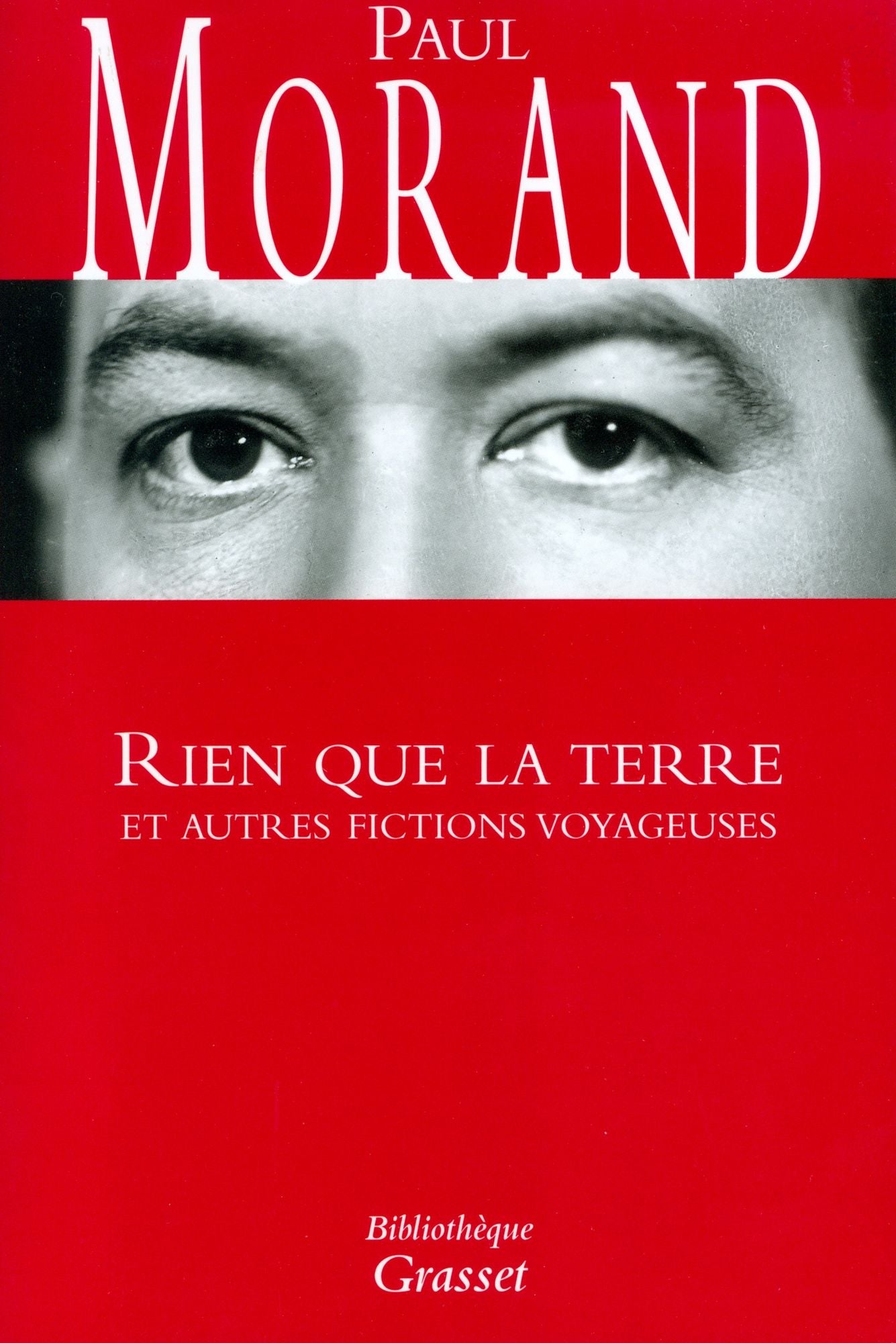 Rien que la terre: et autres fictions voyageuses
