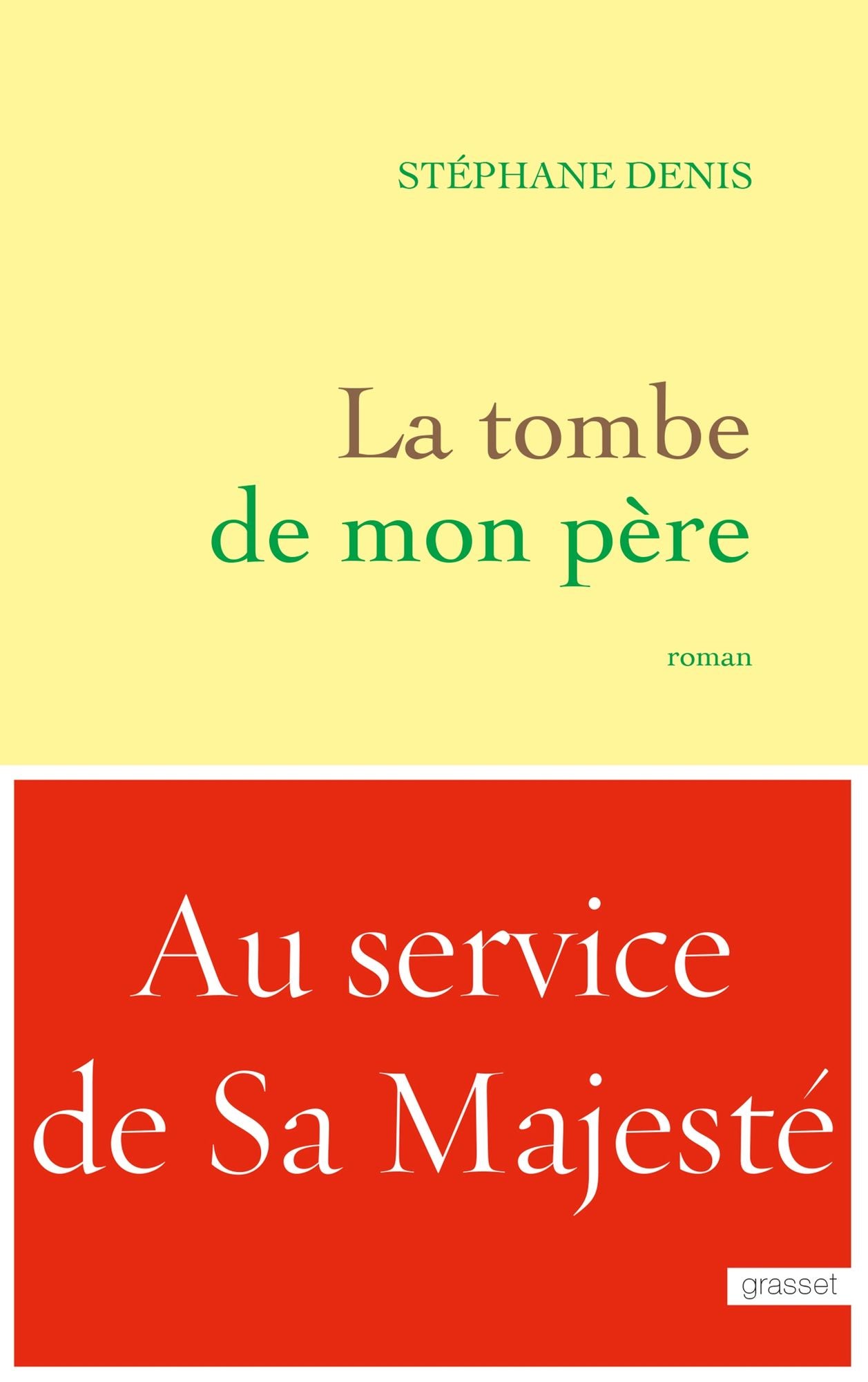 La tombe de mon père: roman