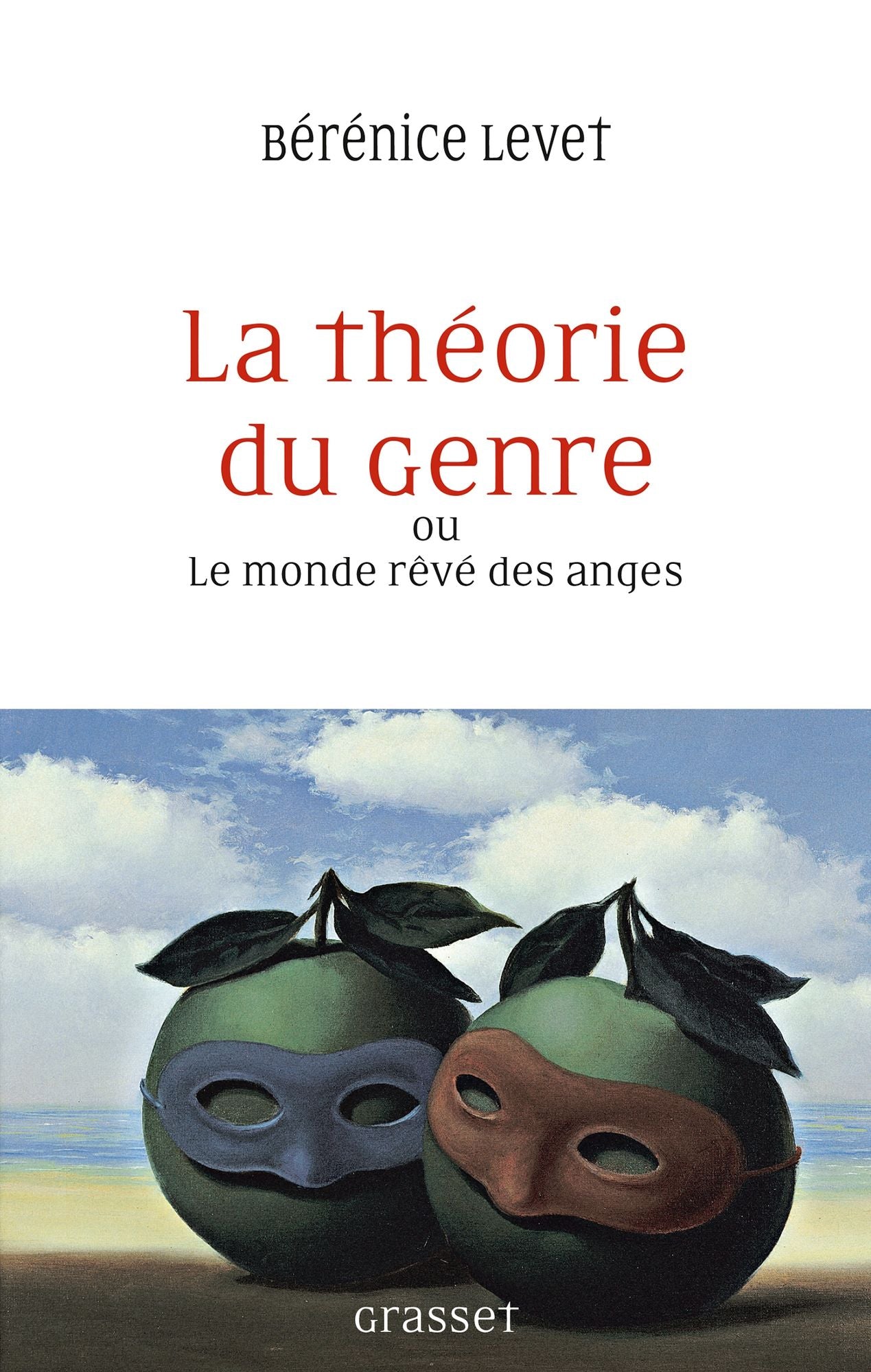 La théorie du genre ou Le monde rêvé des anges: essai