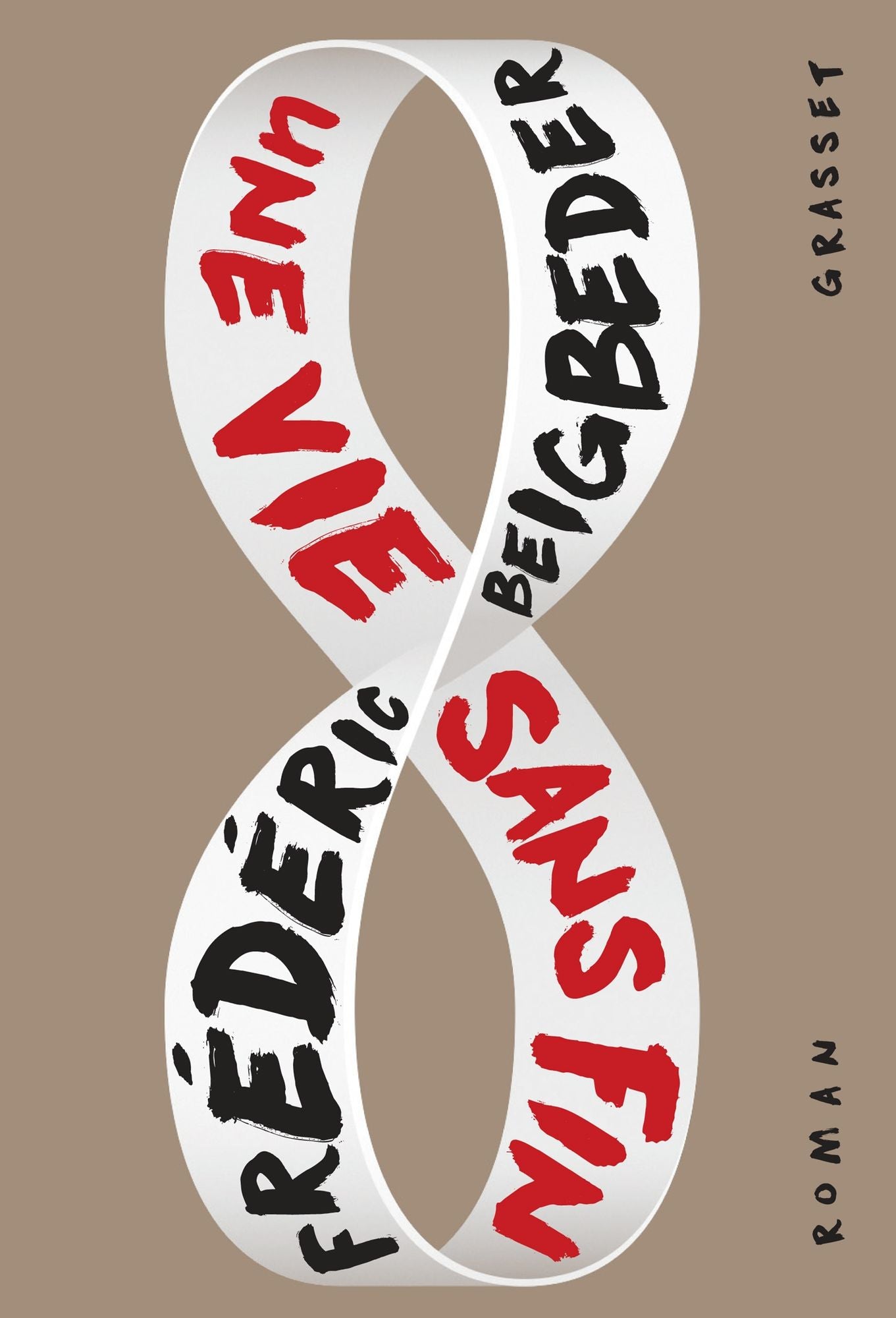 Une vie sans fin: roman
