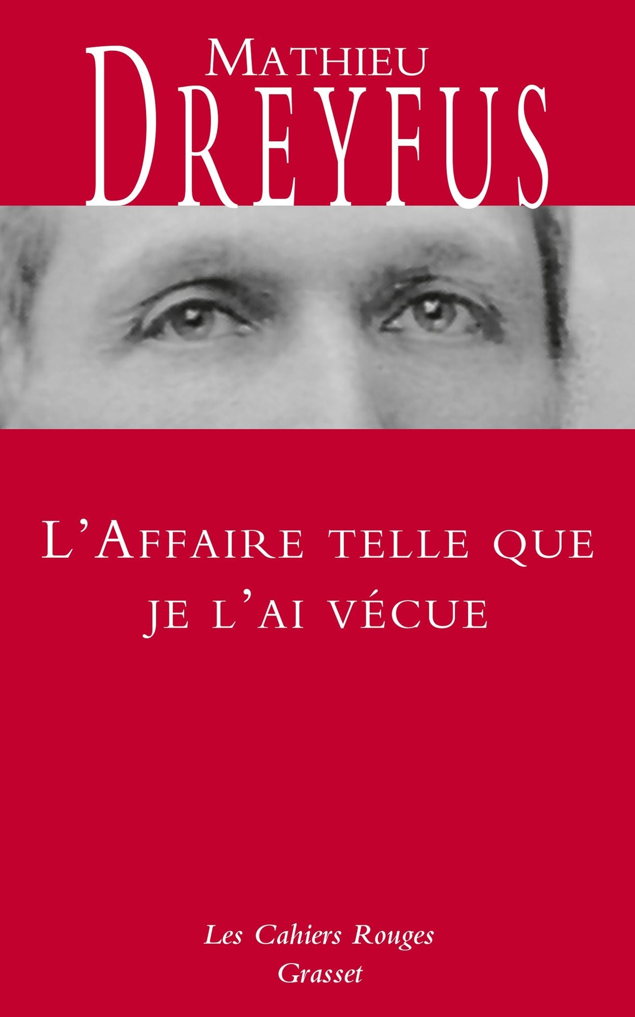 L'affaire telle que je l'ai vécue: Nouvelle édition revue et complétée