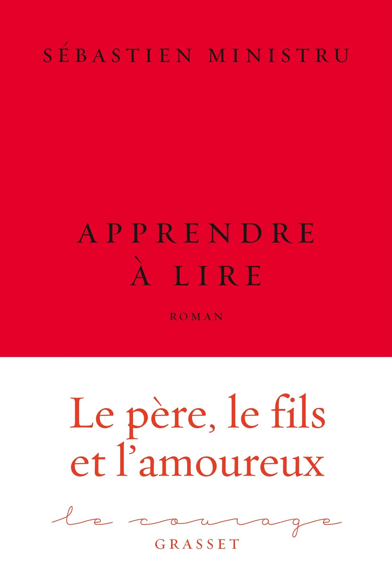 Apprendre à lire: premier roman - collection Le Courage dirigée par Charles Dantzig