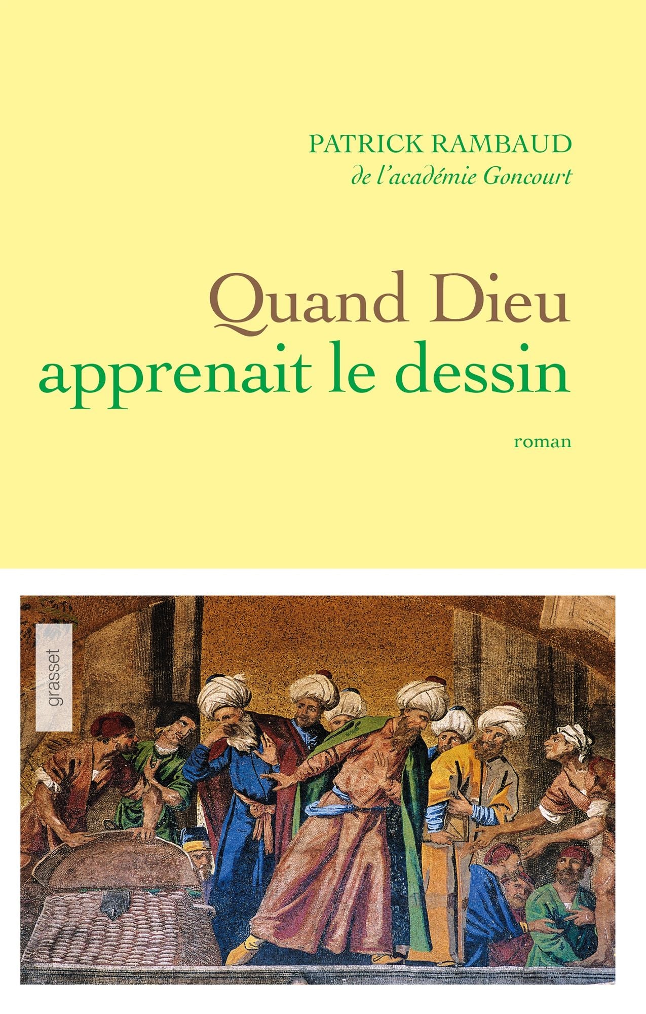 Quand Dieu apprenait le dessin: roman