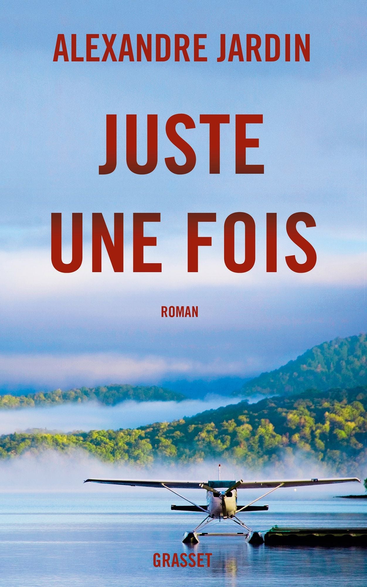 Juste une fois: roman