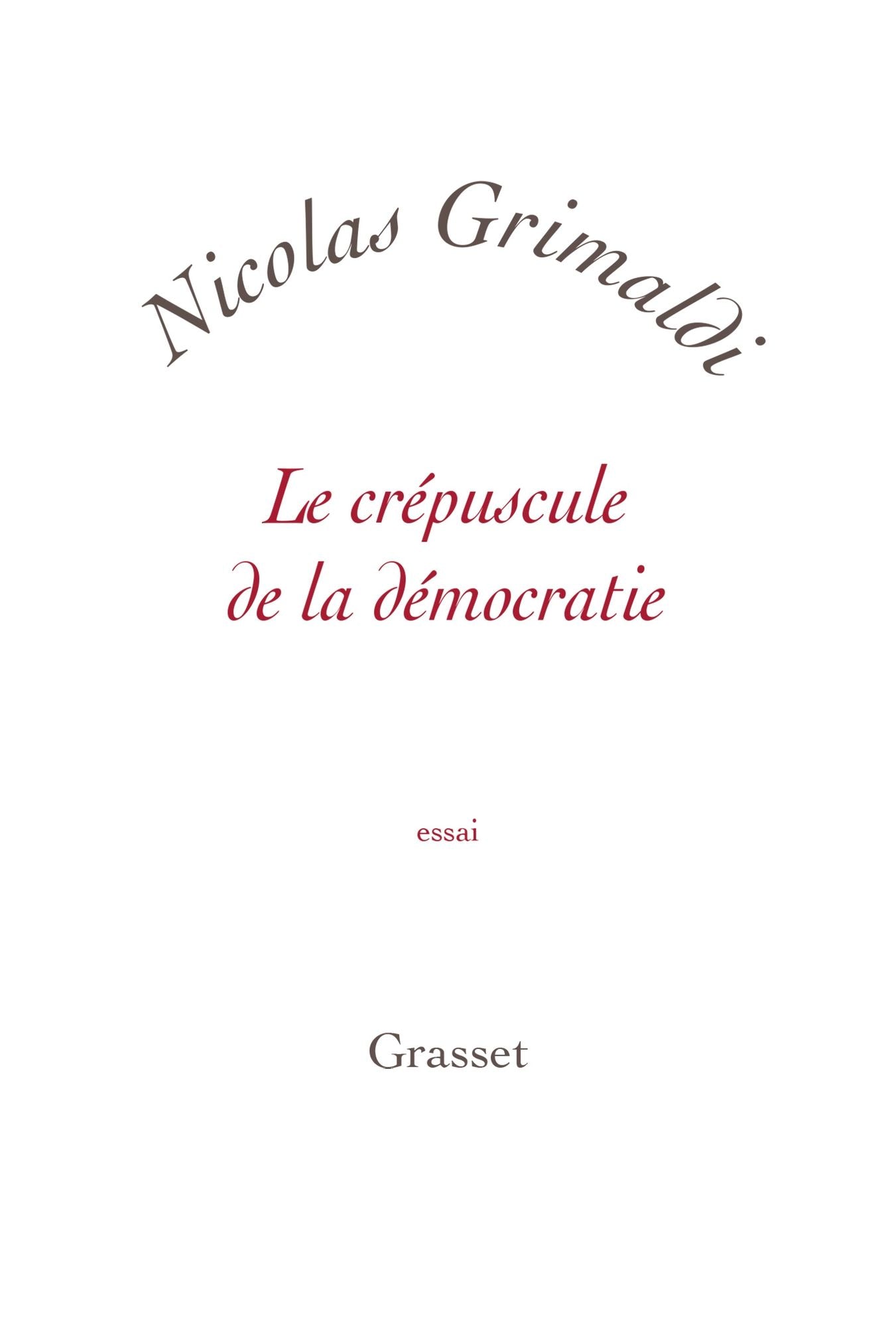Le crépuscule de la démocratie: petite collection blanche